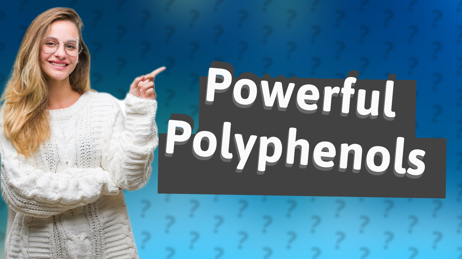 Powerful Polyphenols