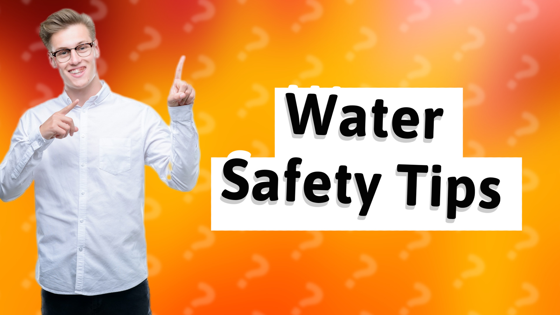 Water Safety Tips