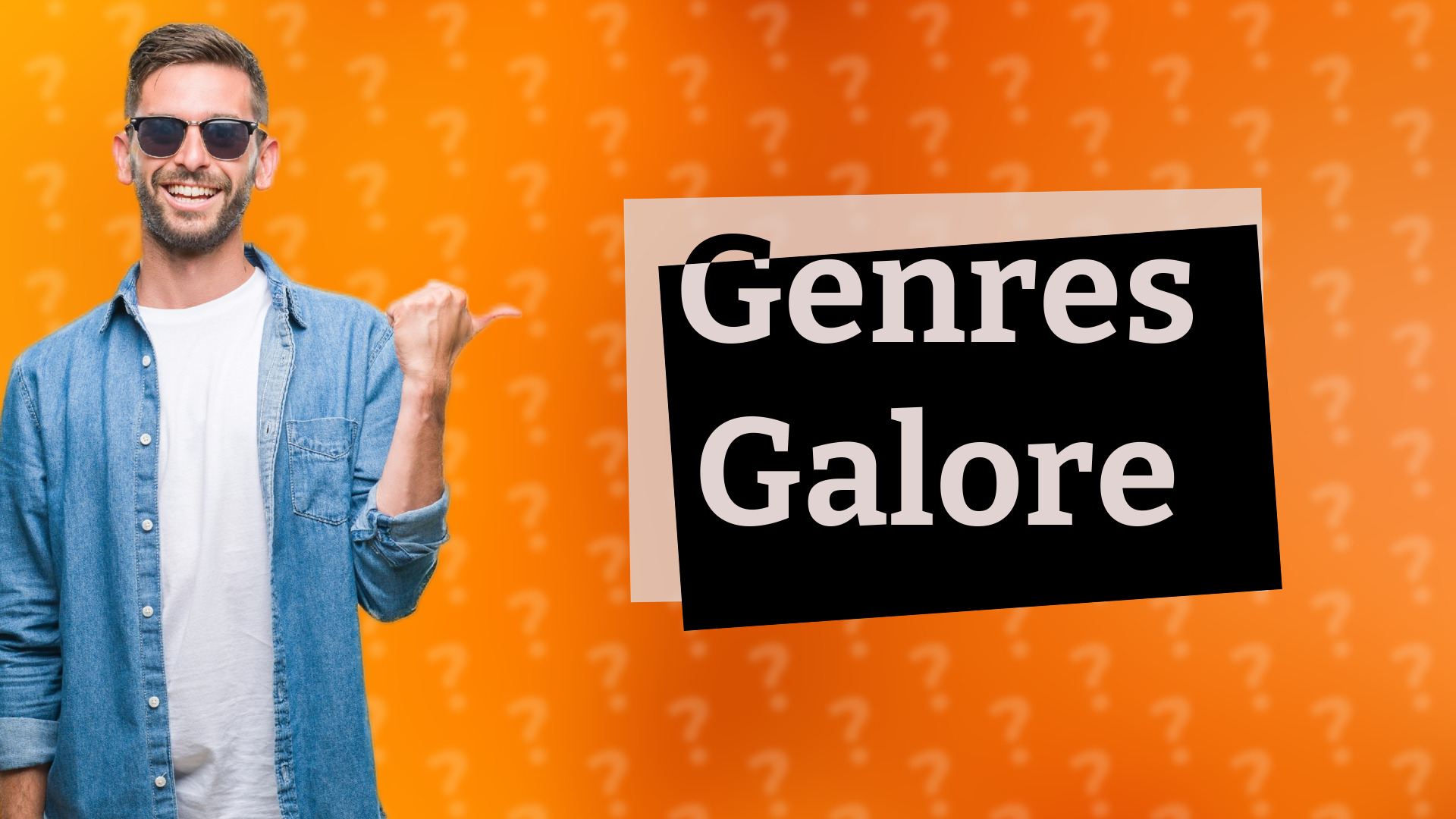 Genres Galore