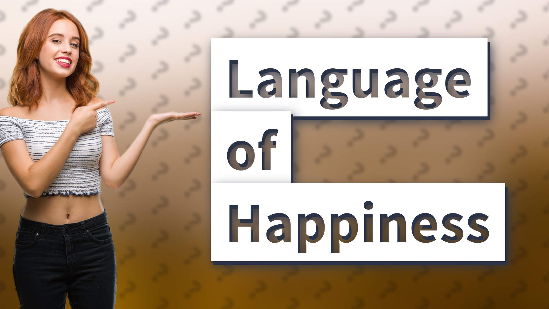 Language of Happiness