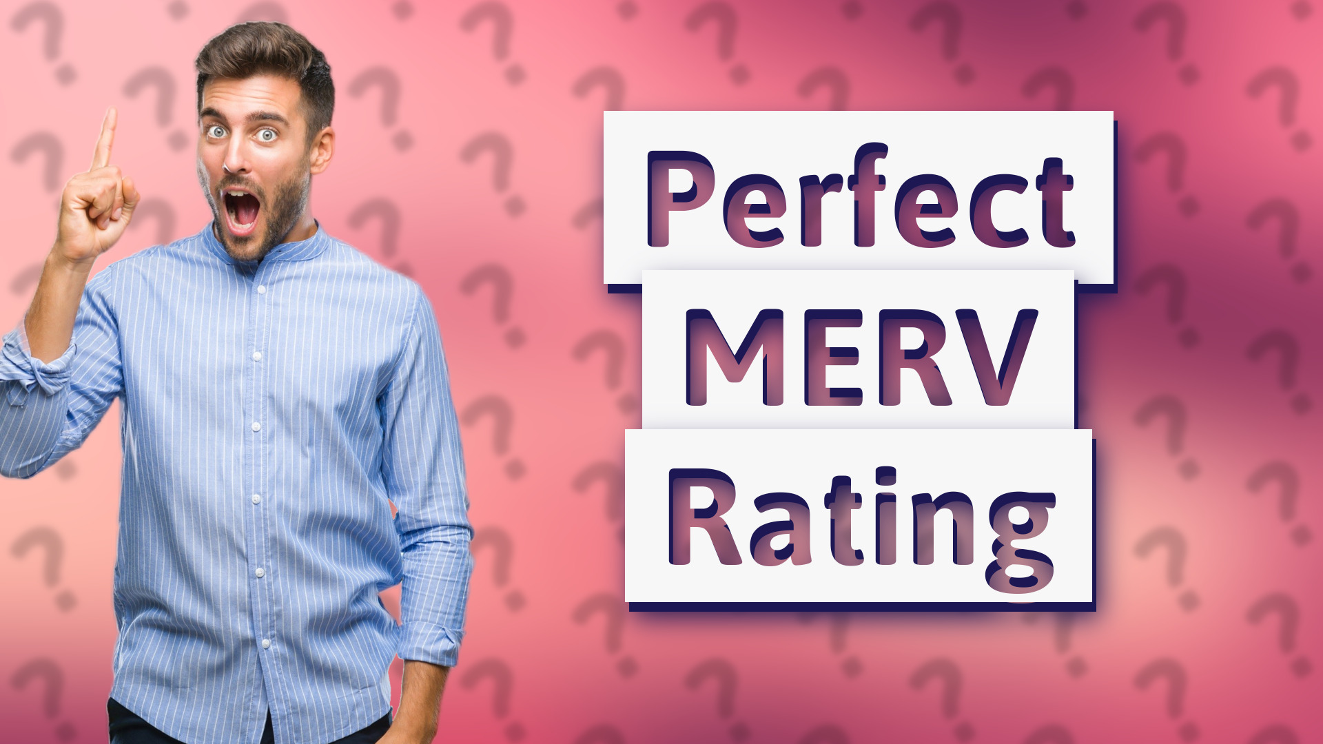 Perfect MERV Rating