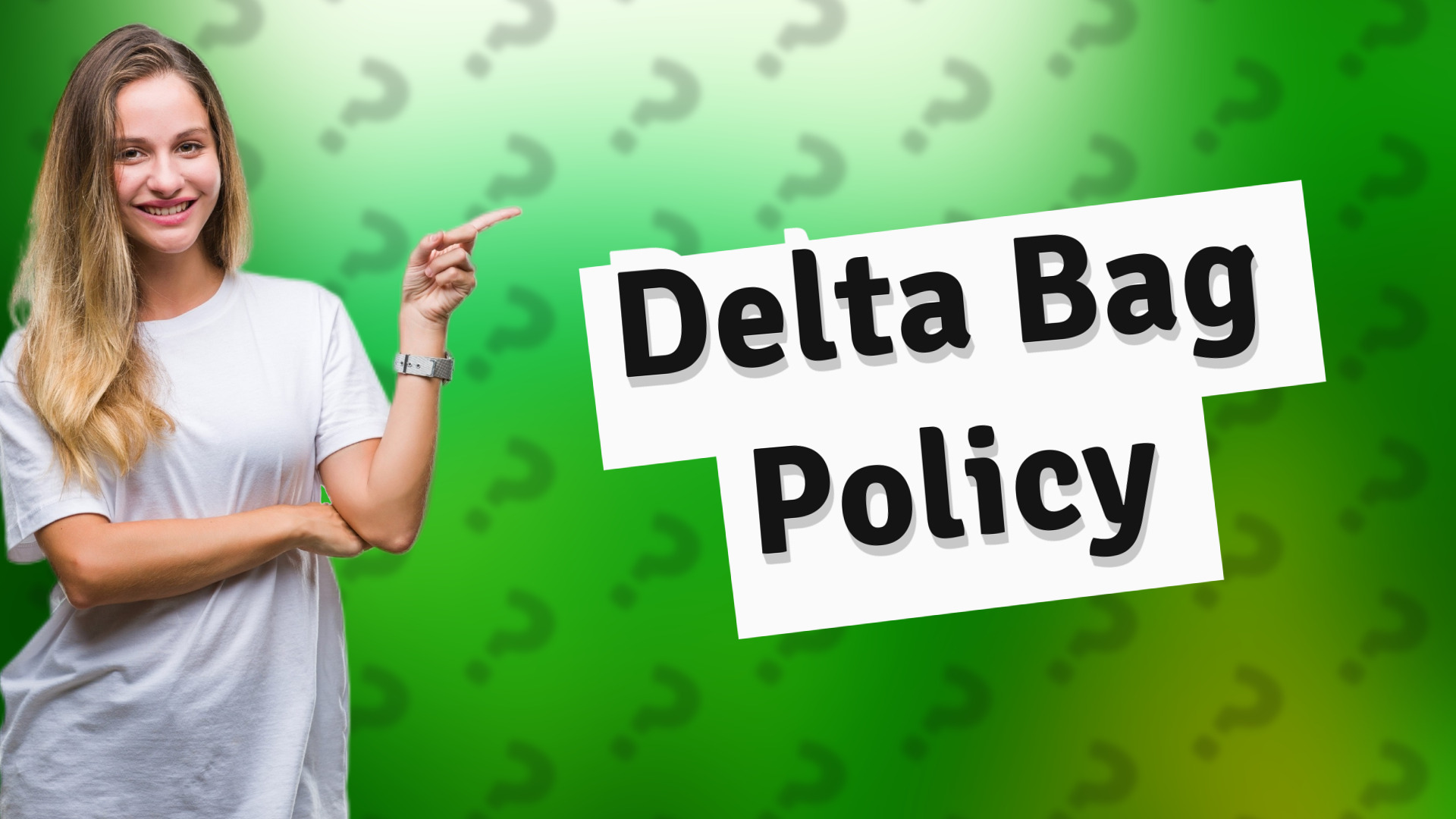 Delta Bag Policy