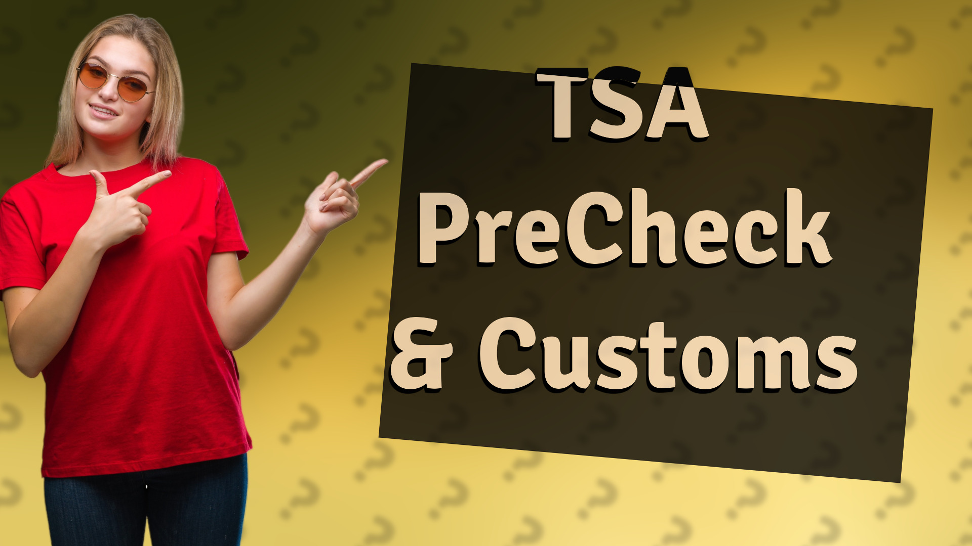 TSA PreCheck & Customs