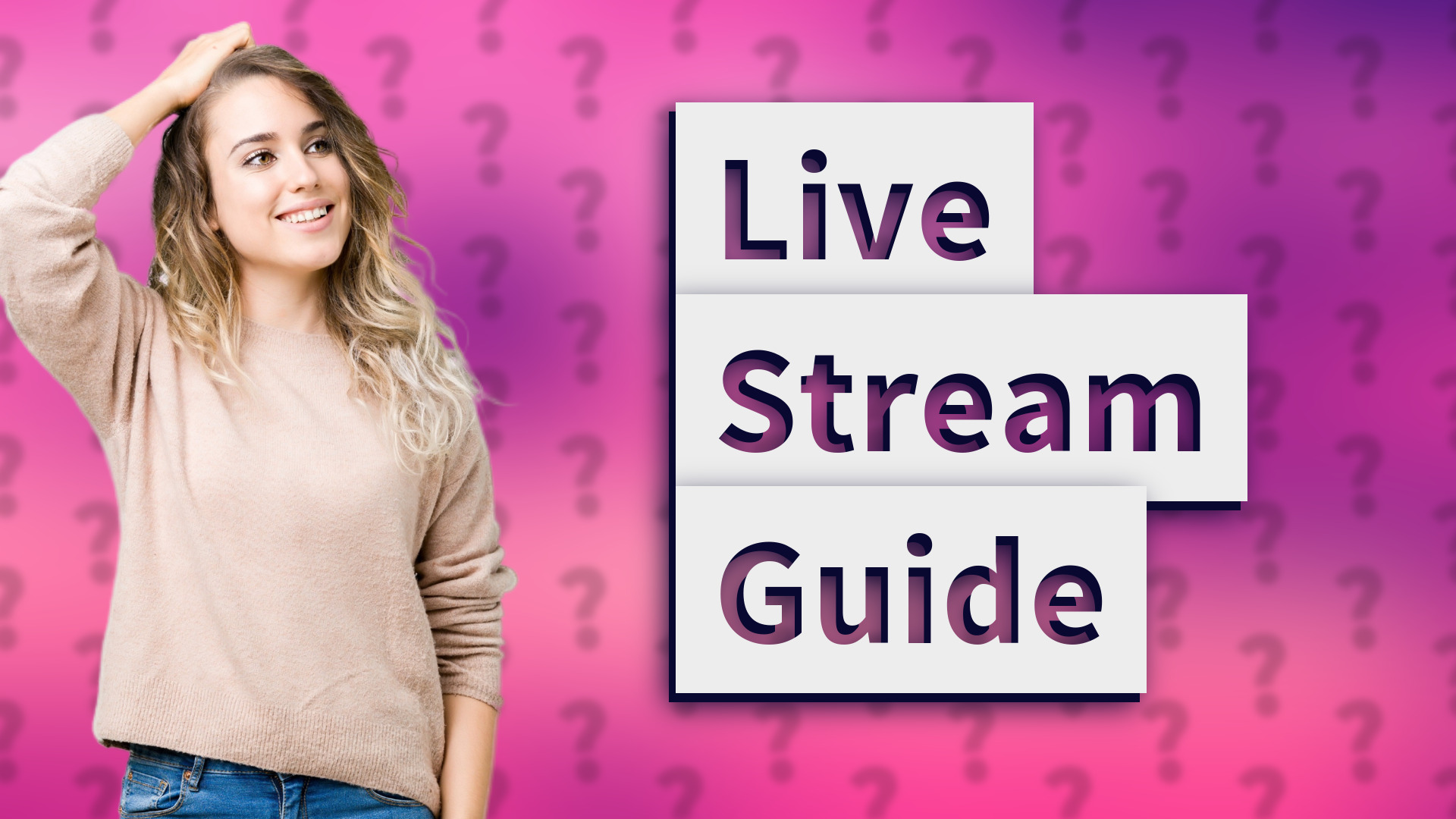 Live Stream Guide