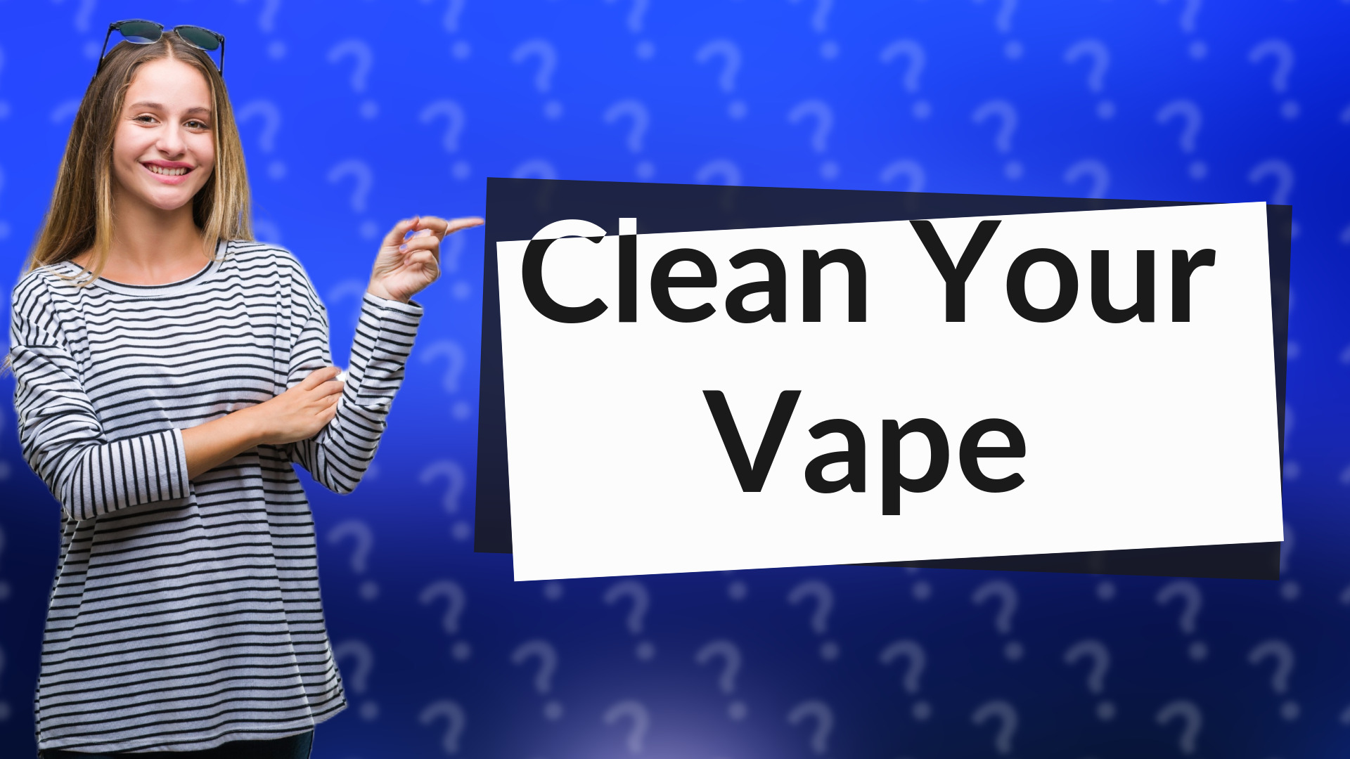 Clean Your Vape