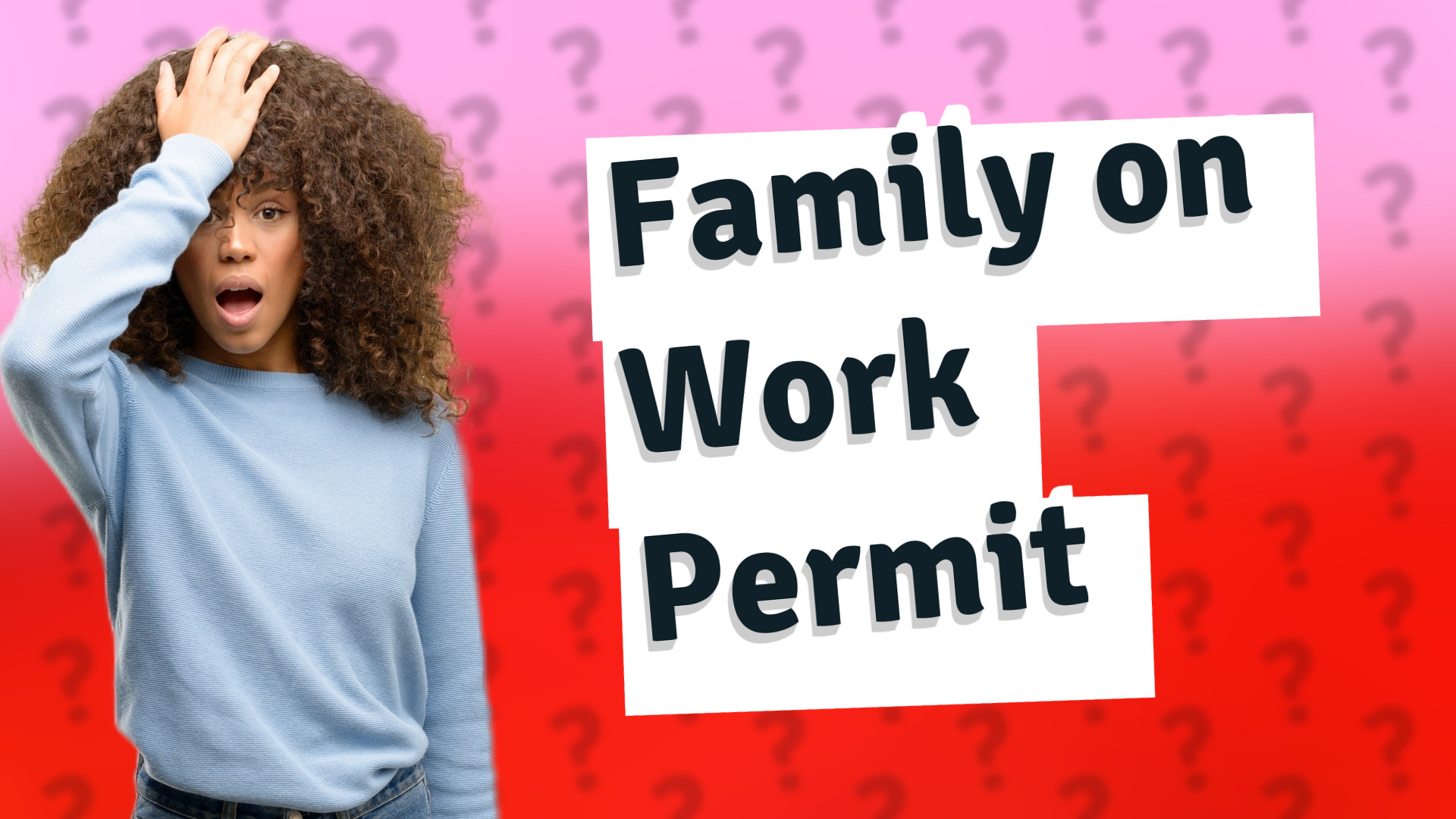 Family on Work Permit