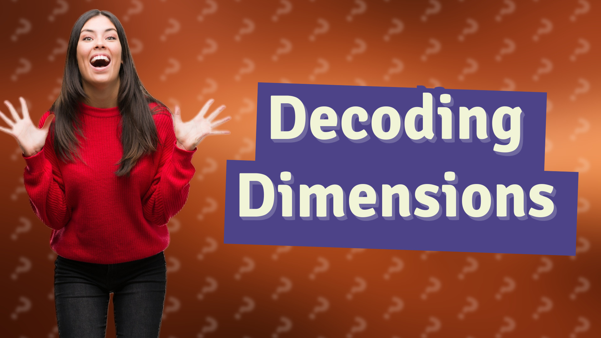 Decoding Dimensions