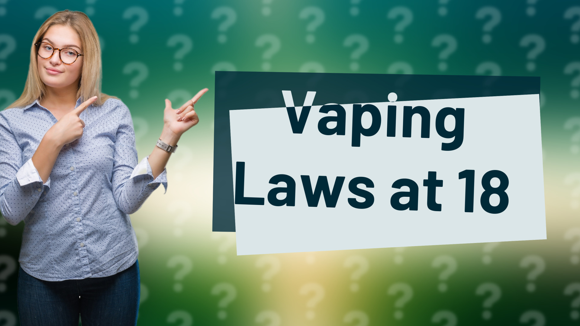 Vaping Laws at 18