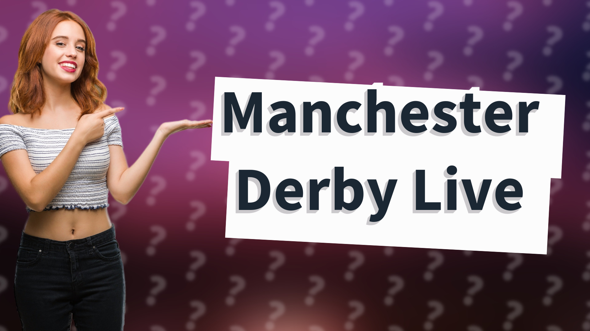Manchester Derby Live