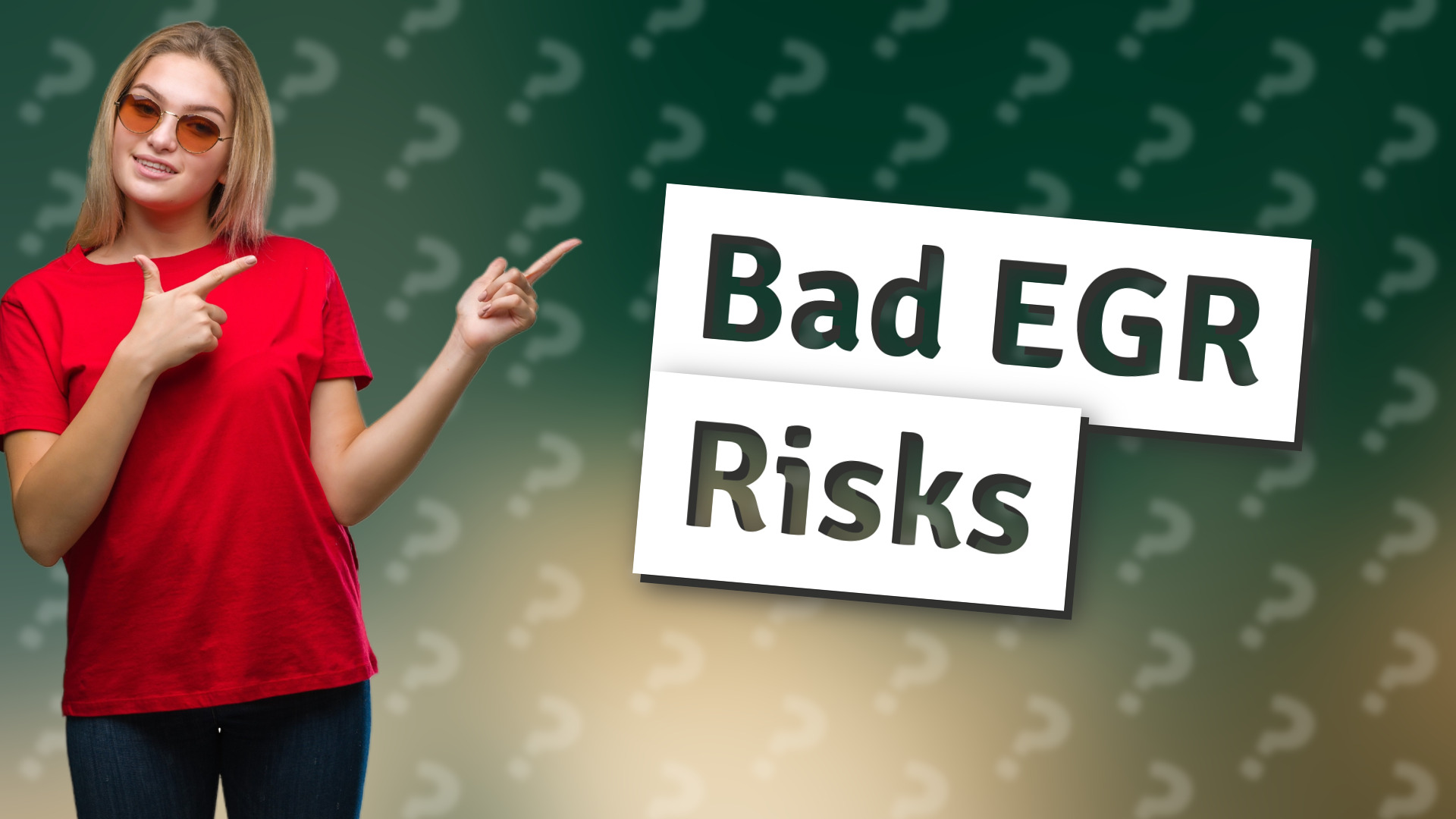 Bad EGR Risks