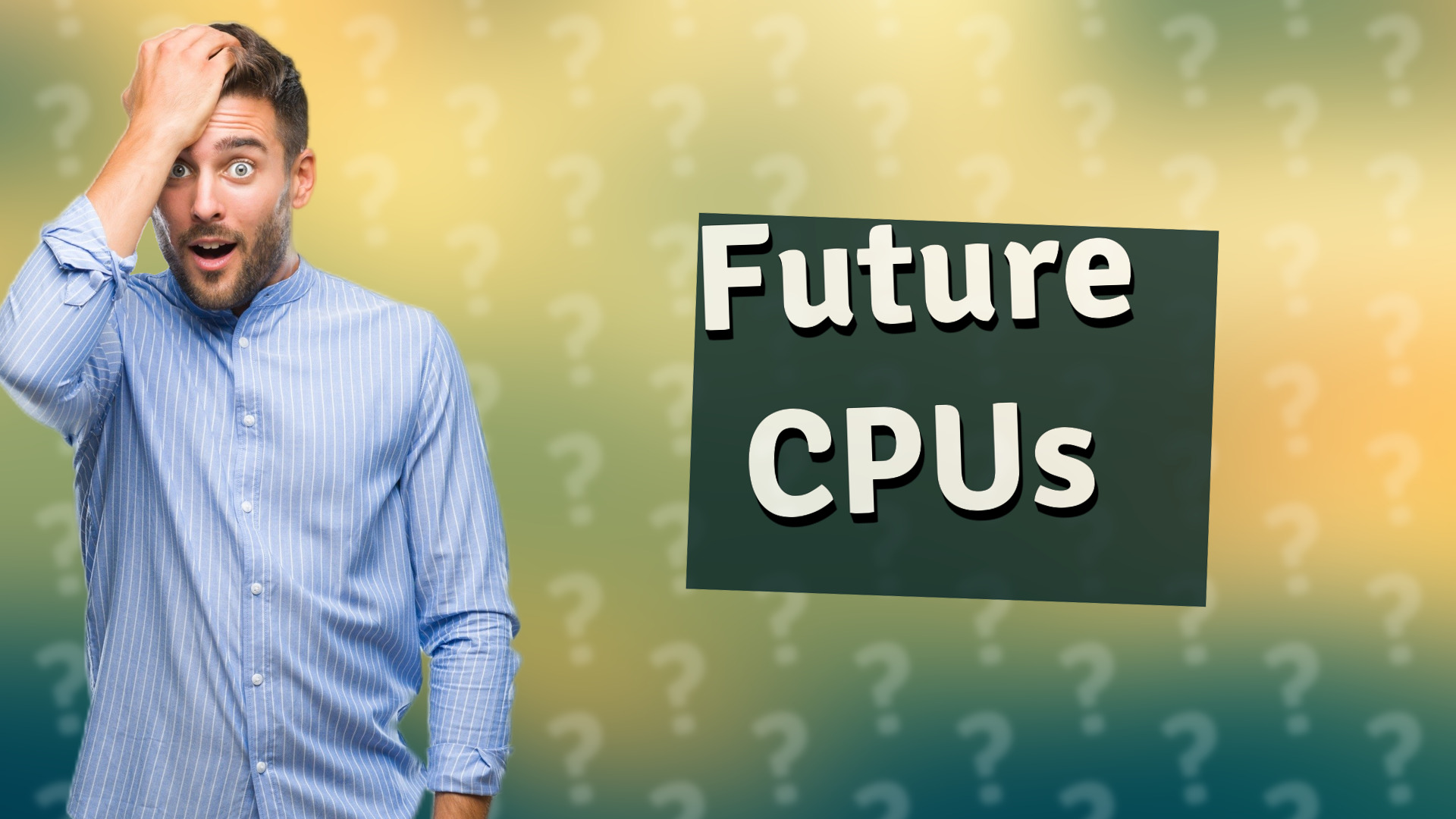 Future CPUs