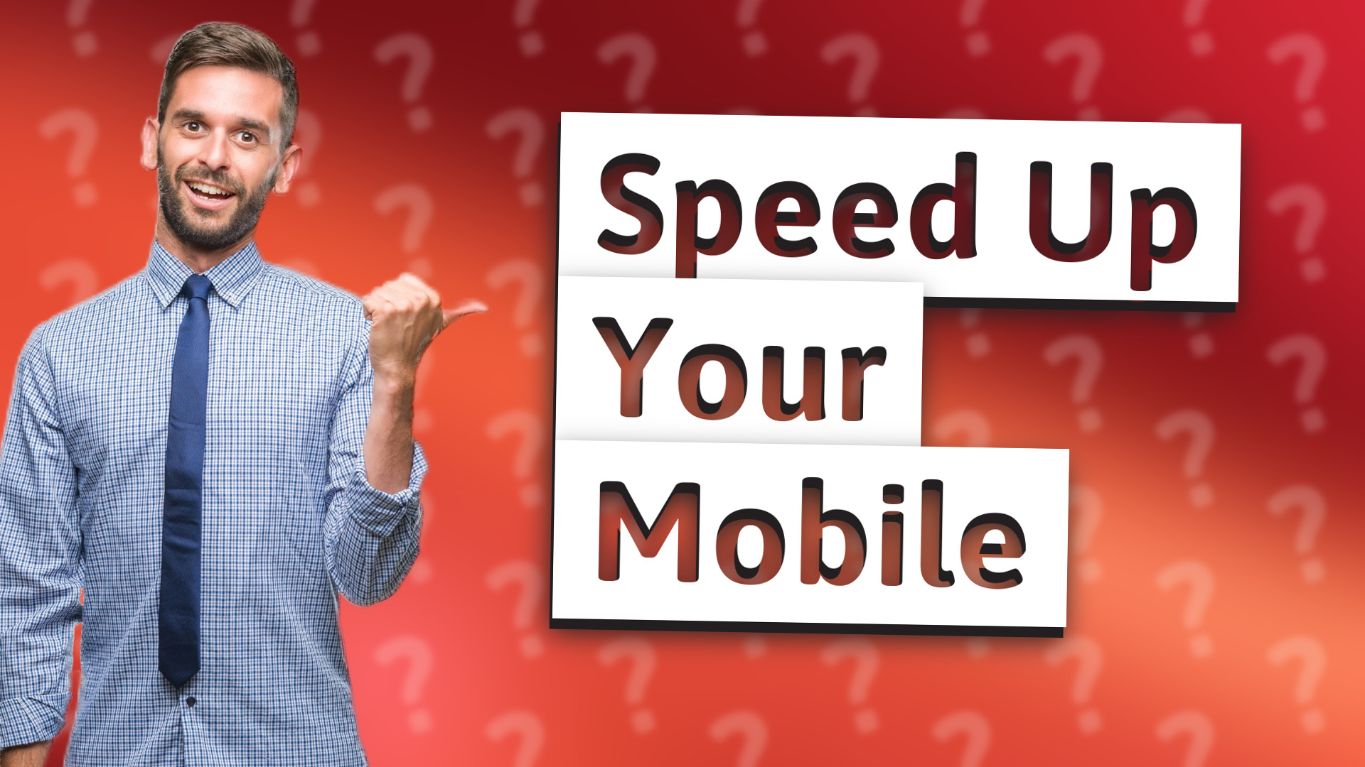 Speed Up Your Mobile