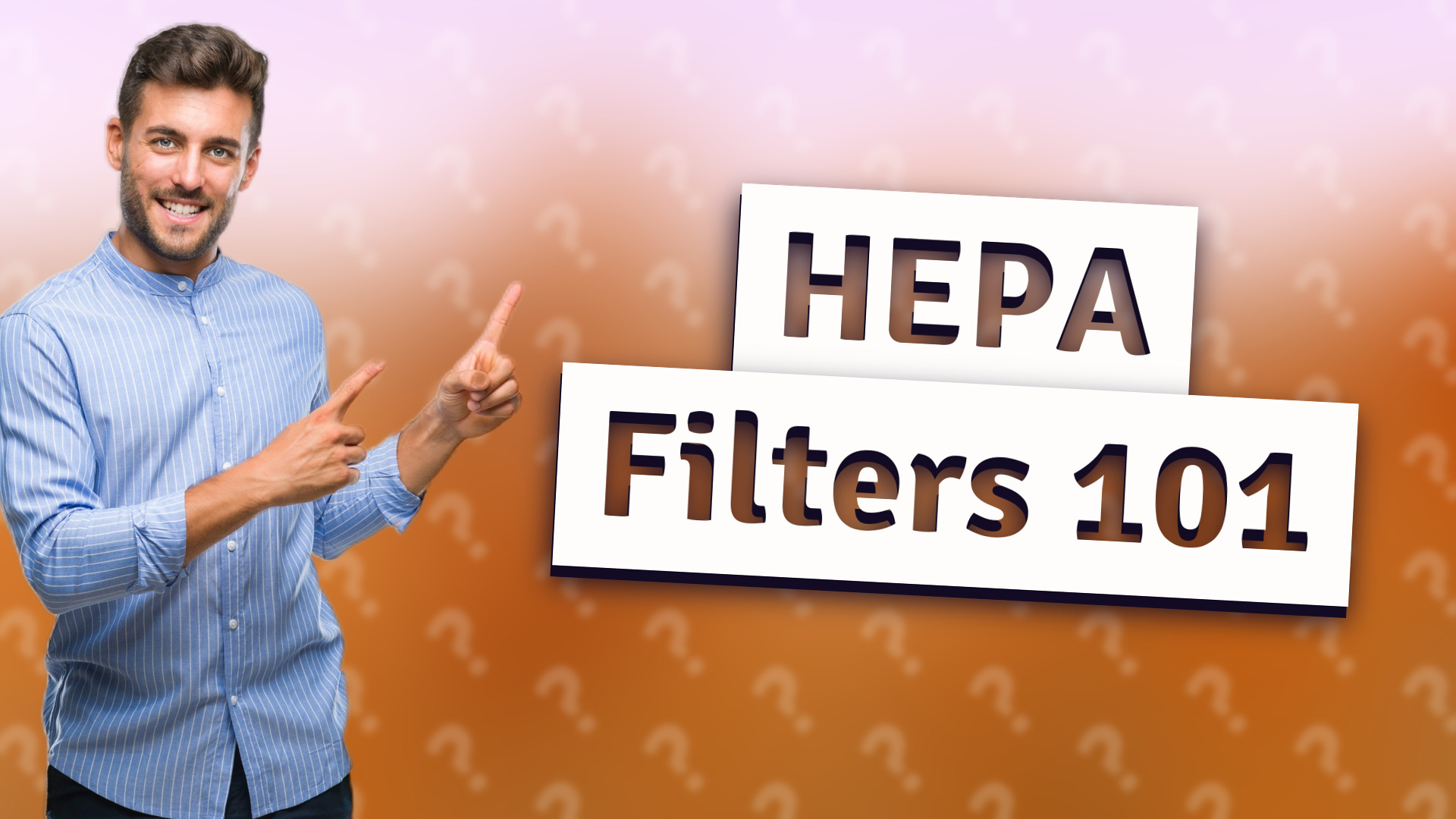 HEPA Filters 101