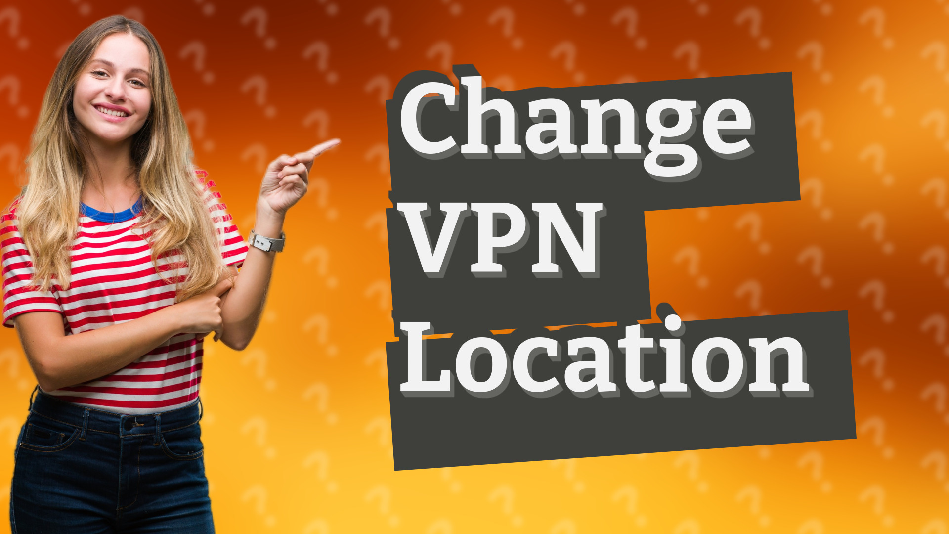 Change VPN Location