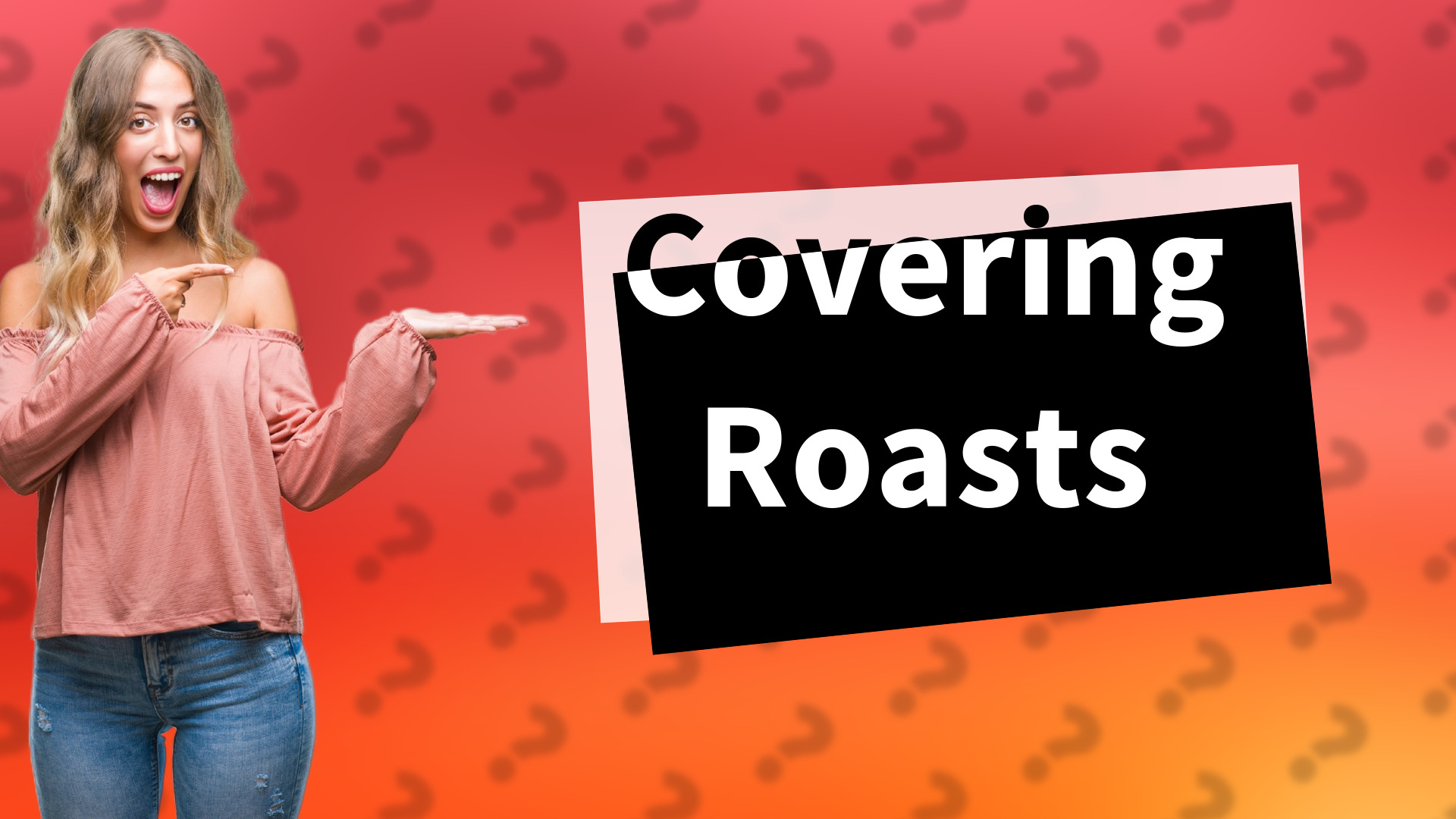 Covering Roasts