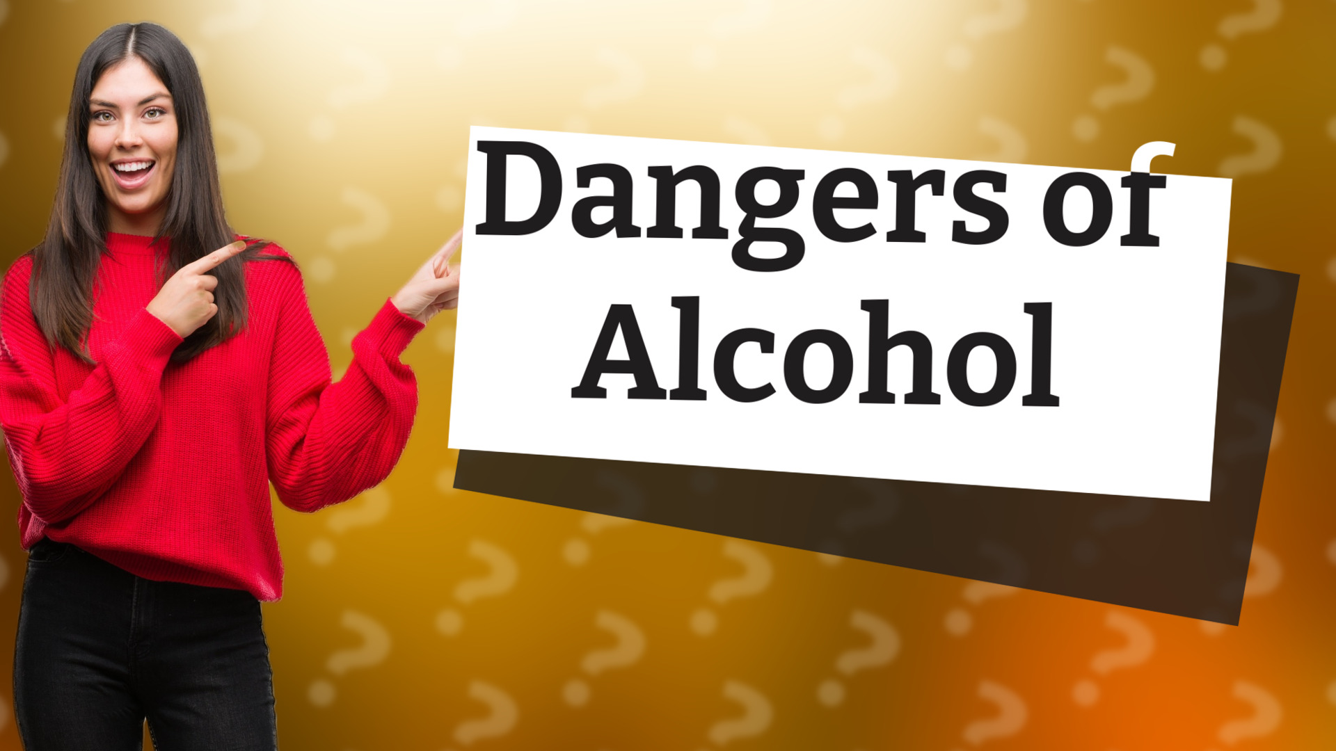 Dangers of Alcohol