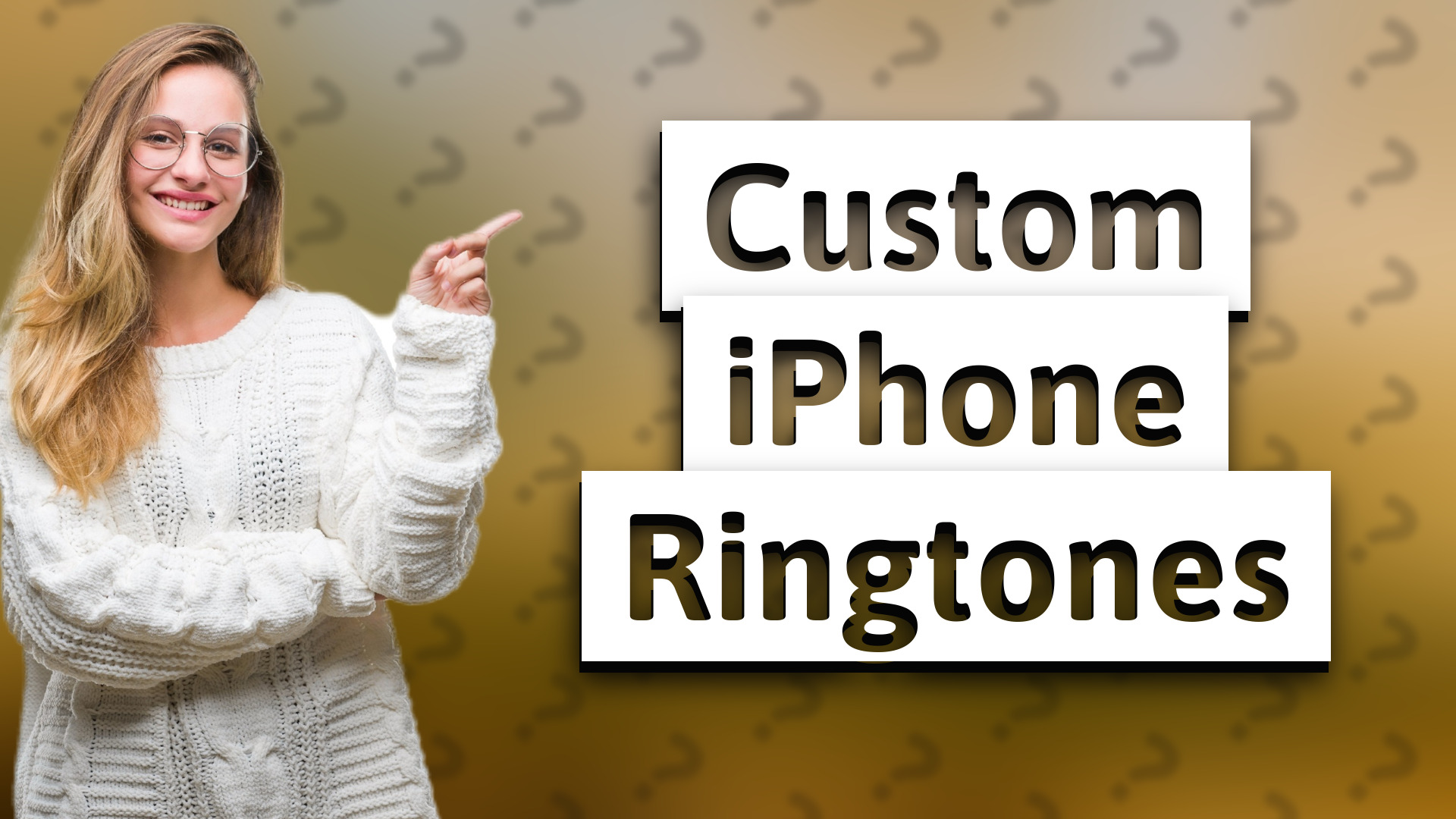 Custom iPhone Ringtones