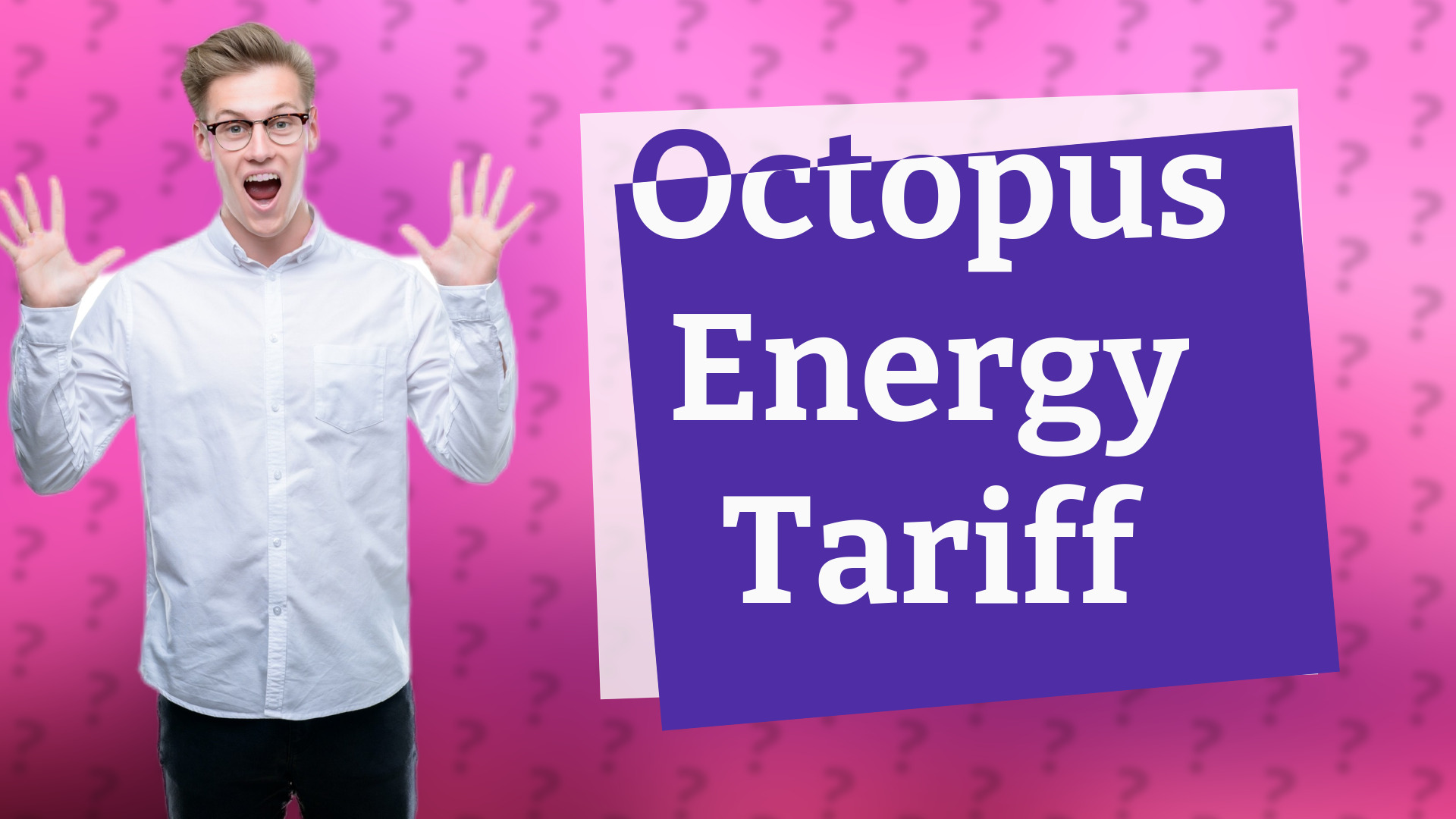 Octopus Energy Tariff