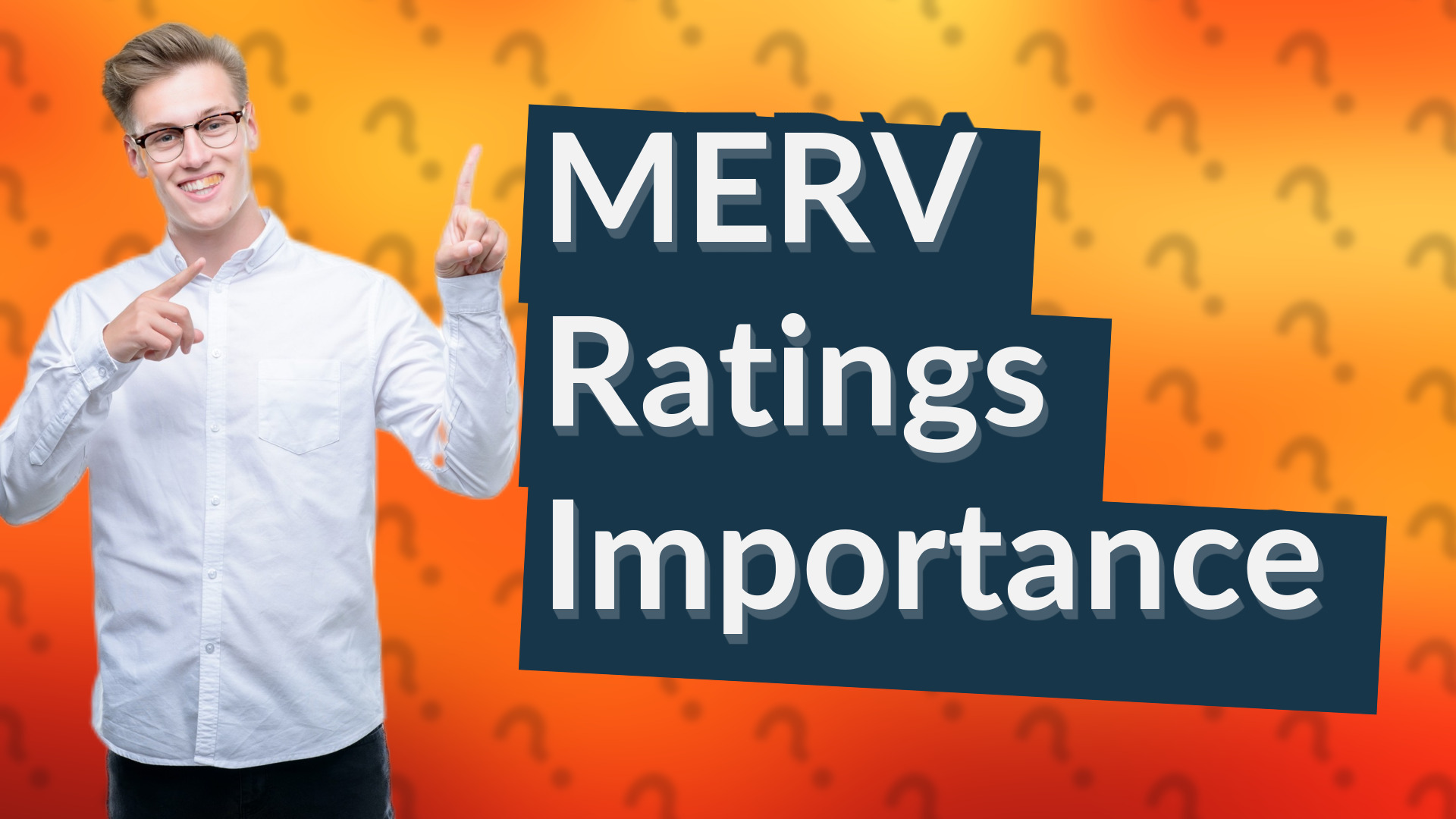 MERV Ratings Importance