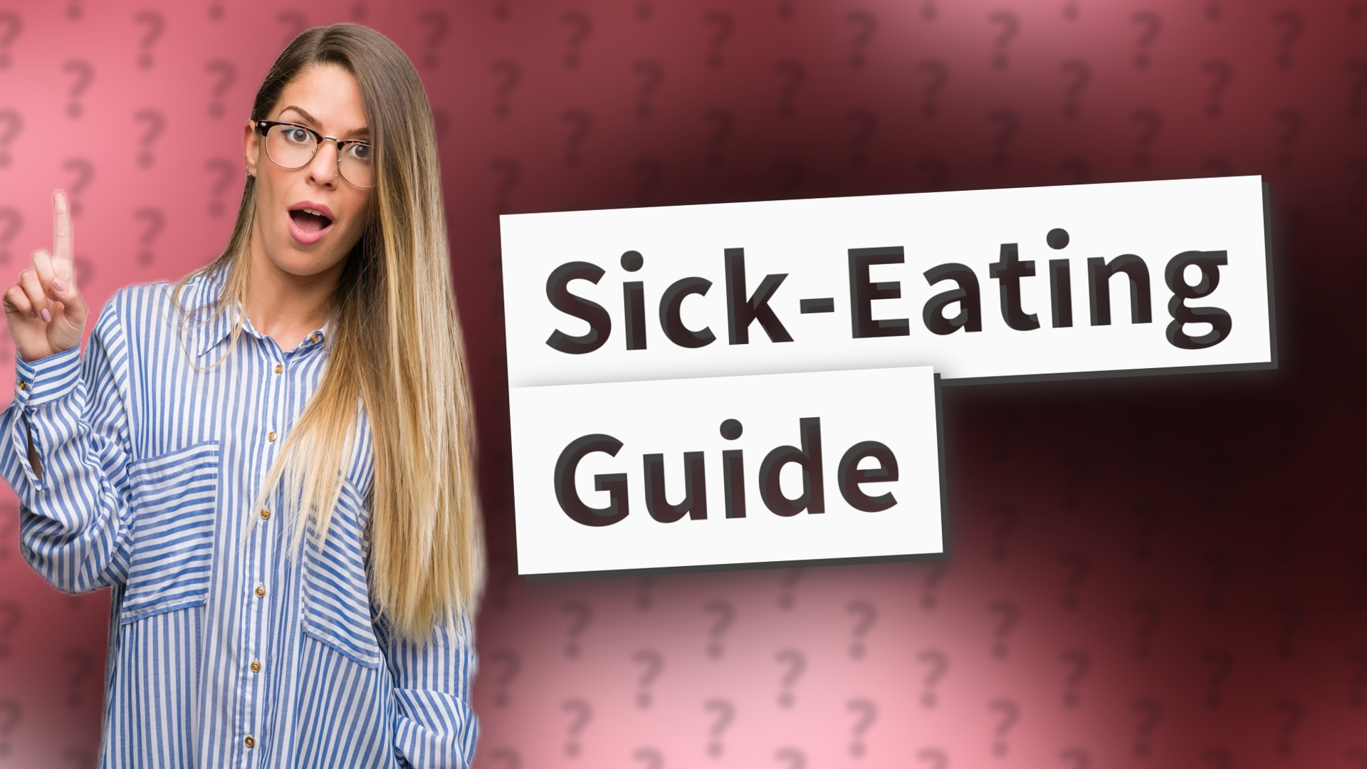 Sick-Eating Guide