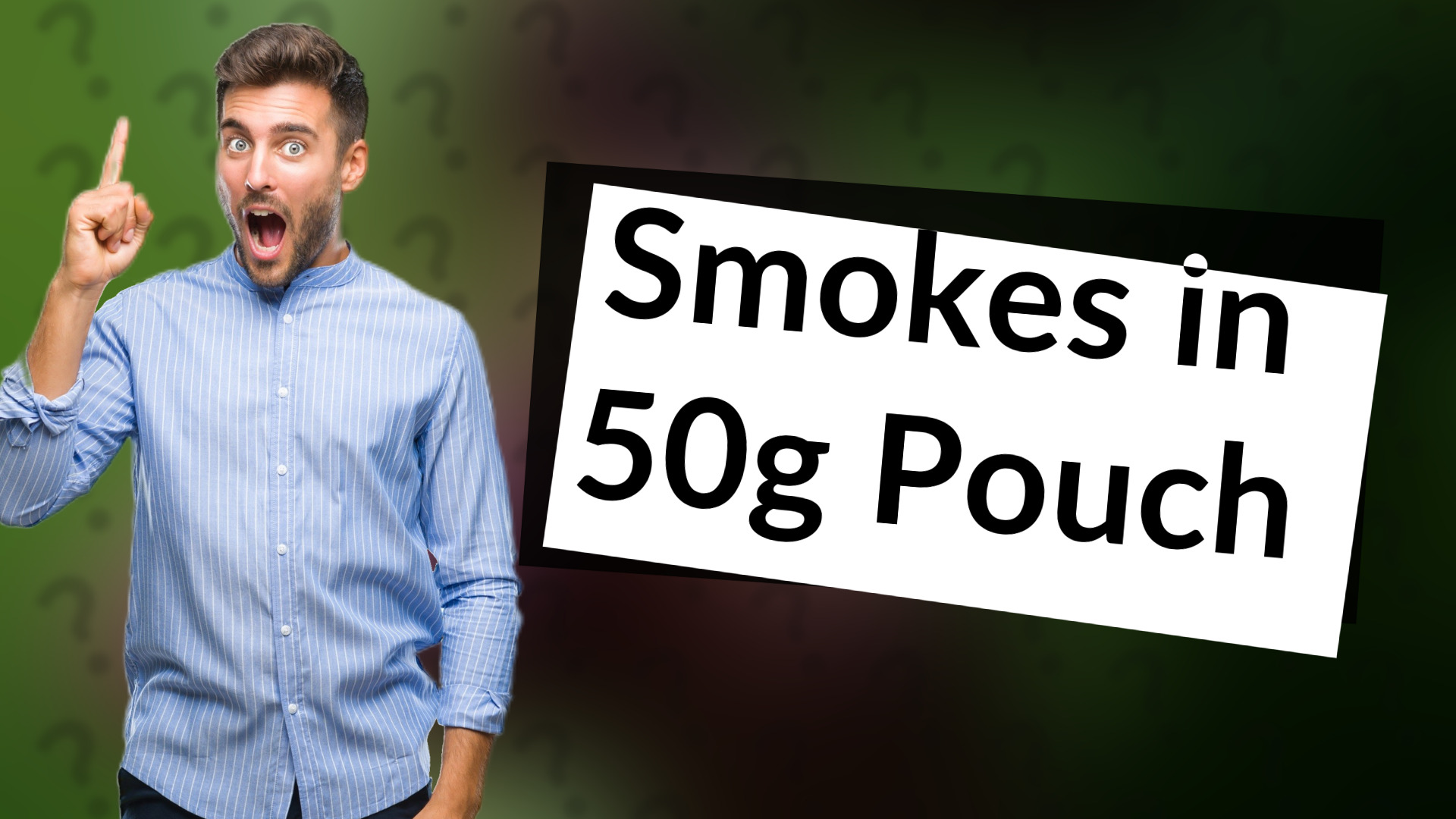 Smokes in 50g Pouch