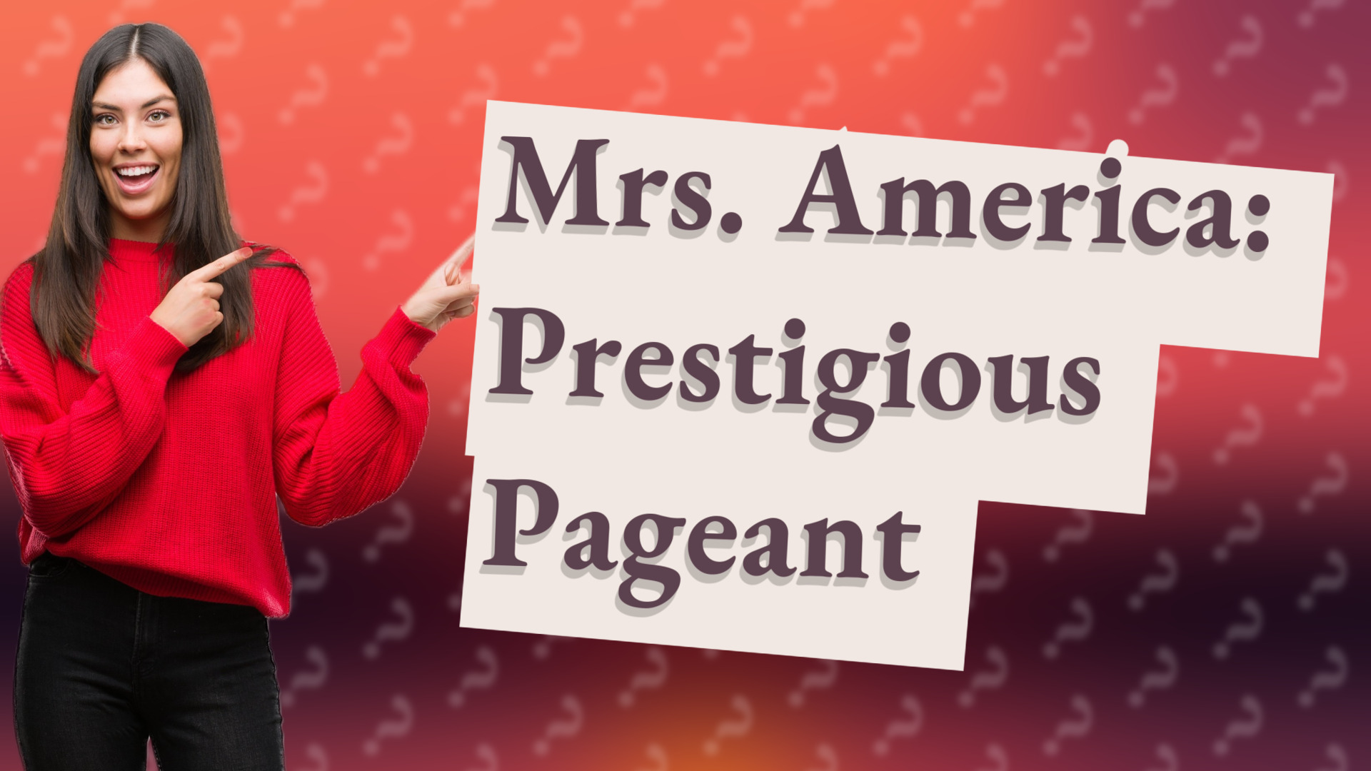 Mrs. America: Prestigious Pageant