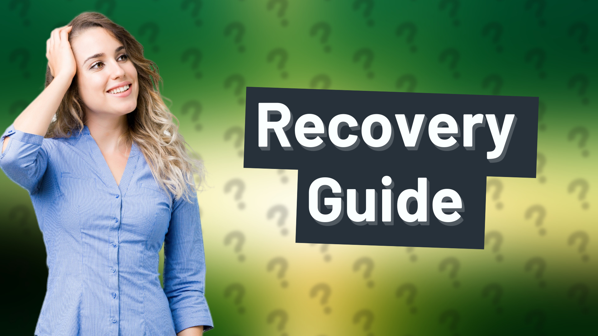 Recovery Guide