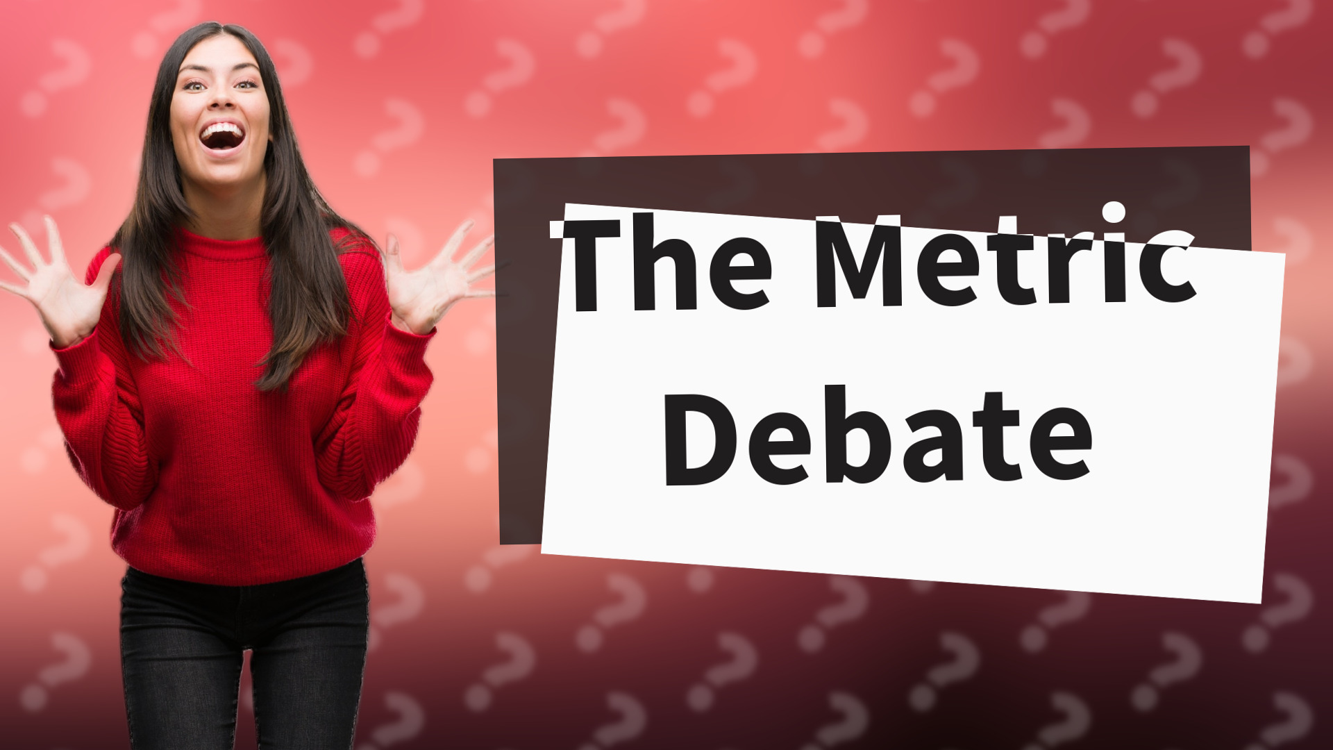 The Metric Debate