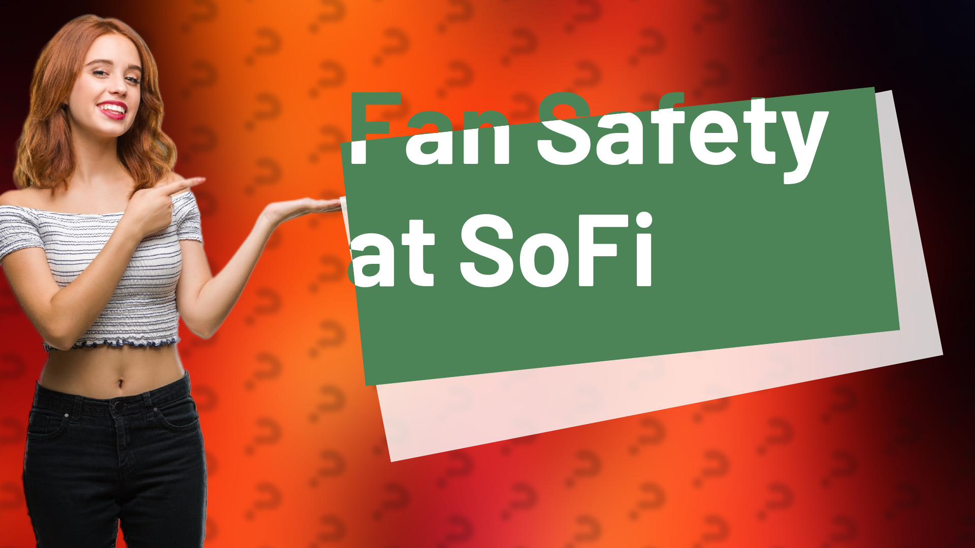 Fan Safety at SoFi