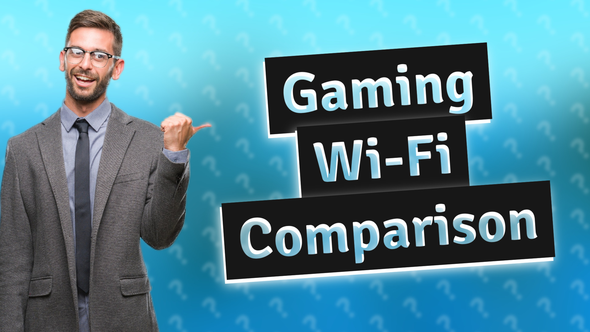 Gaming Wi-Fi Comparison