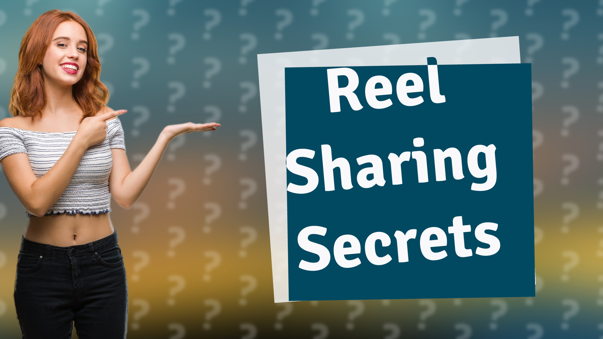 Reel Sharing Secrets