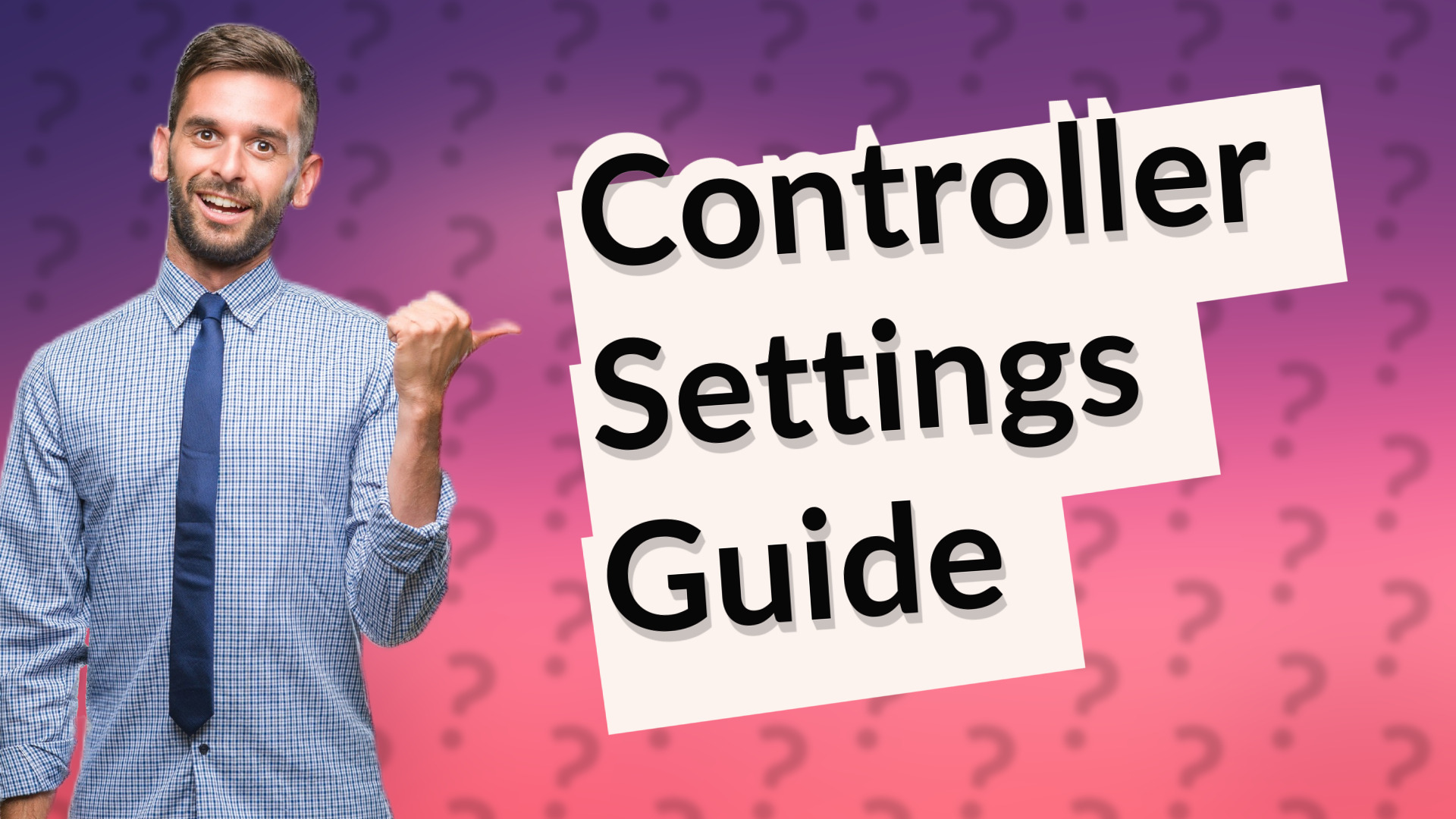Controller Settings Guide