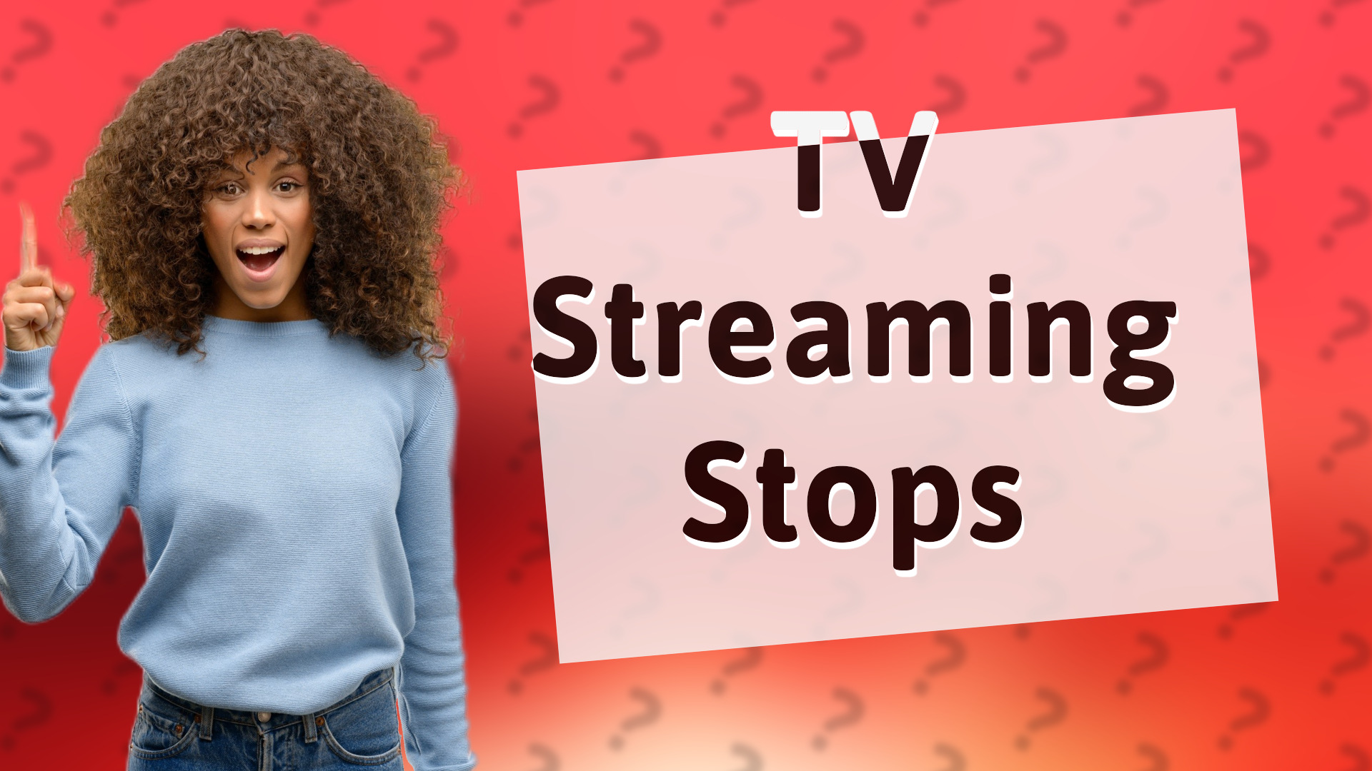 TV Streaming Stops