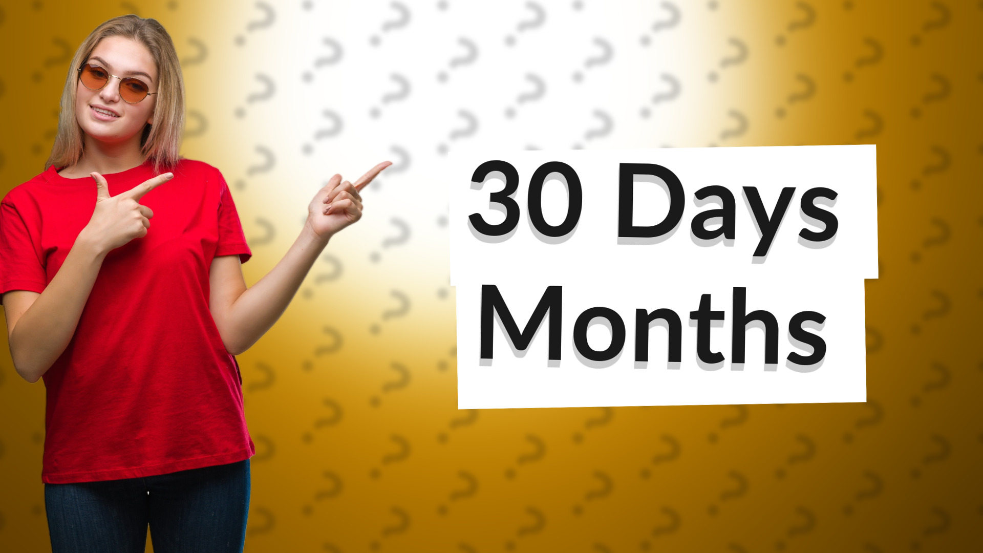 30 Days Months
