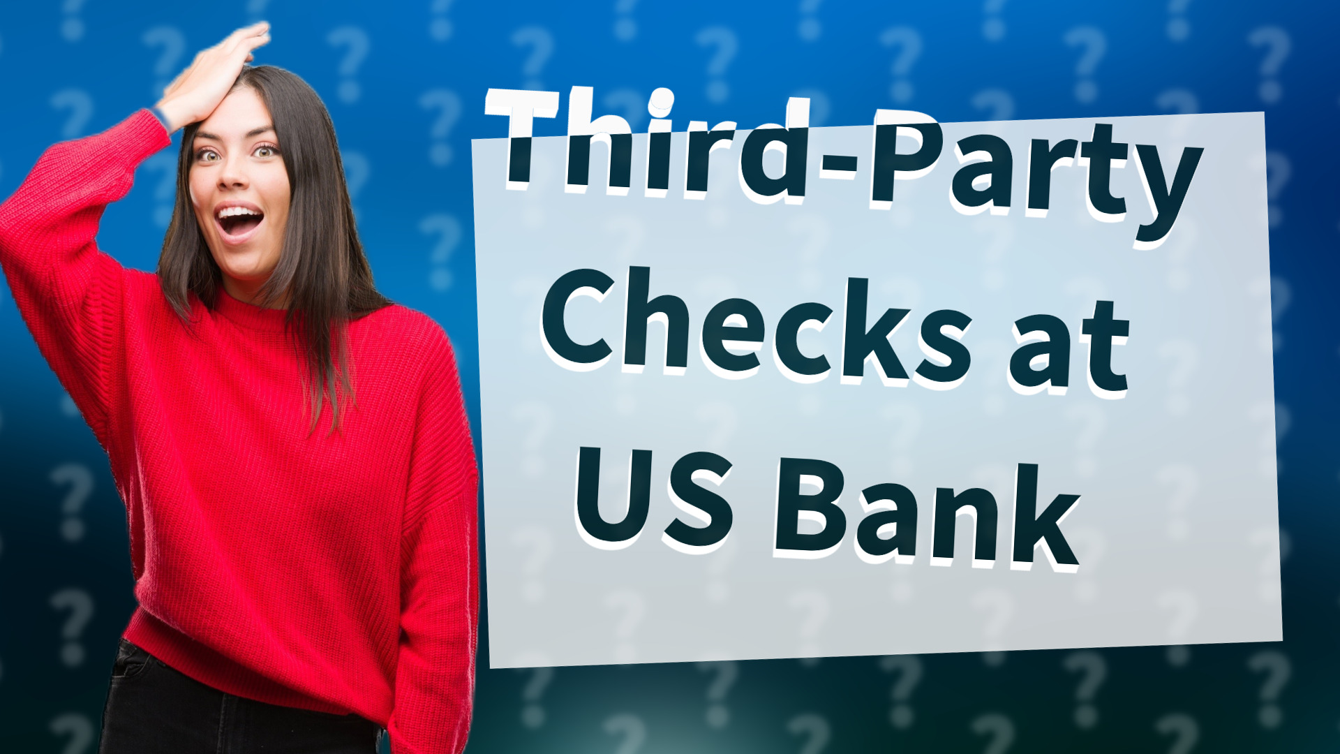 Third-Party Checks at US Bank