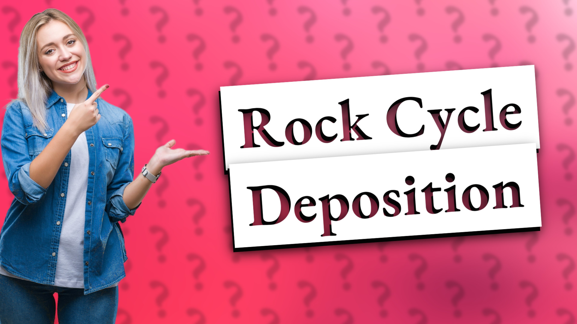 Rock Cycle Deposition