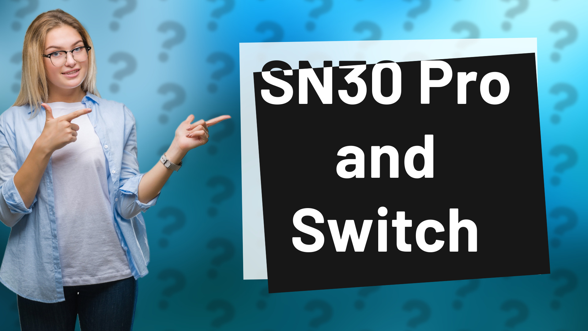 SN30 Pro and Switch