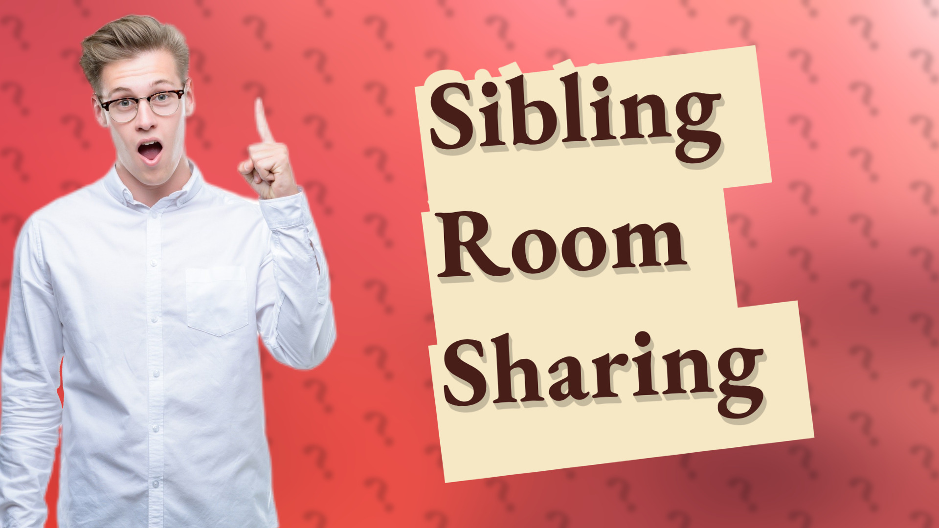Sibling Room Sharing