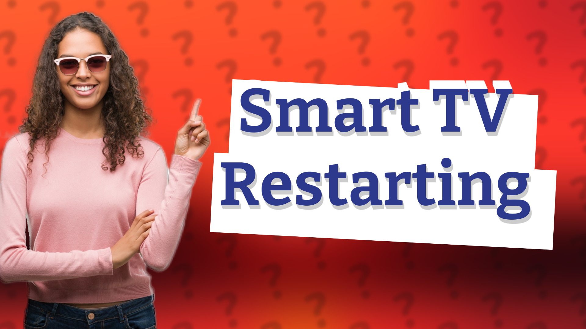 Smart TV Restarting