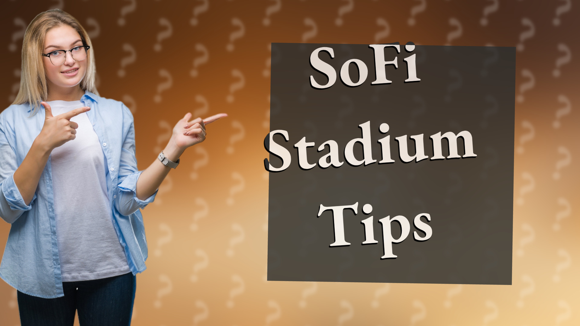 SoFi Stadium Tips