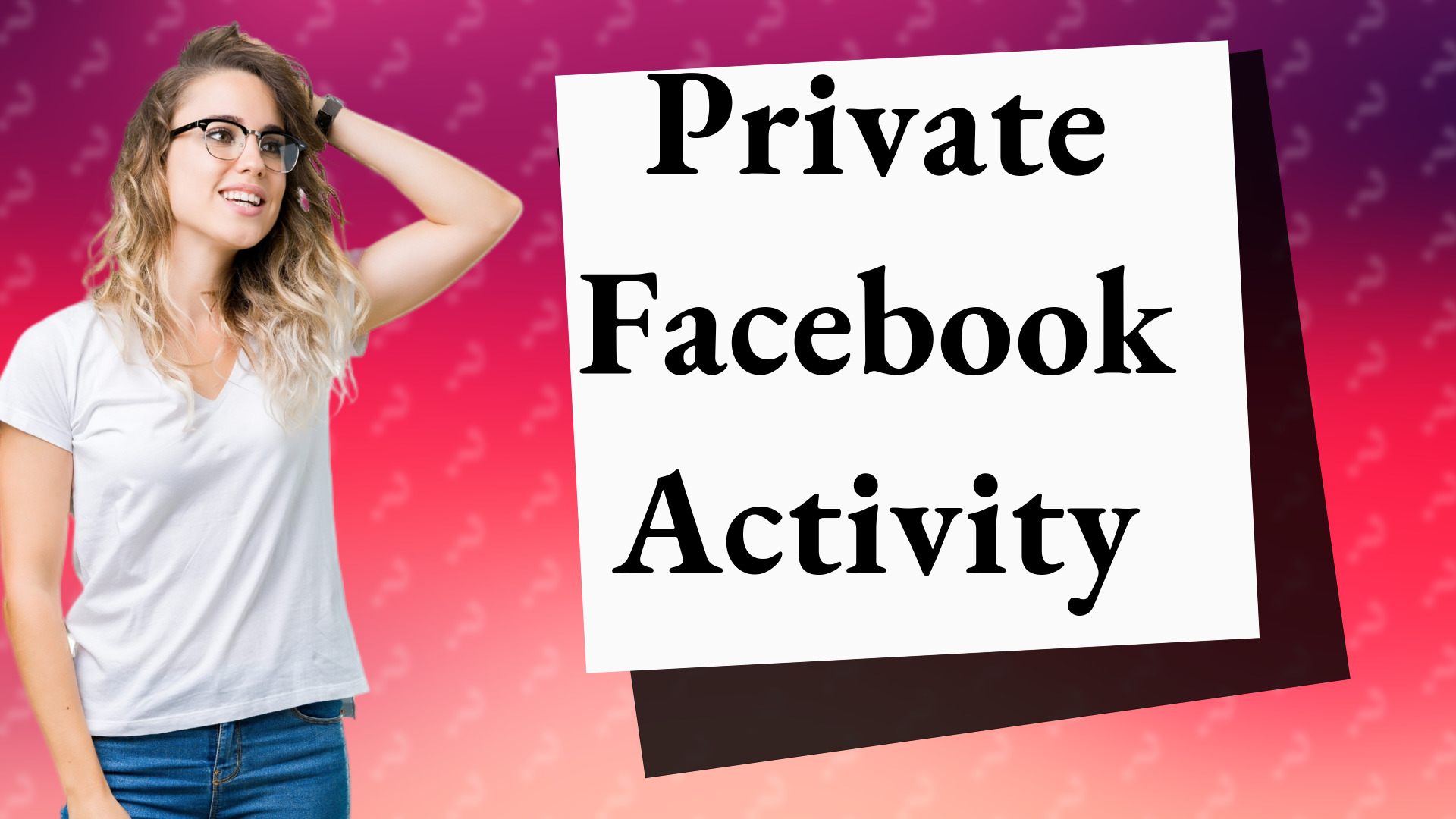 Private Facebook Activity