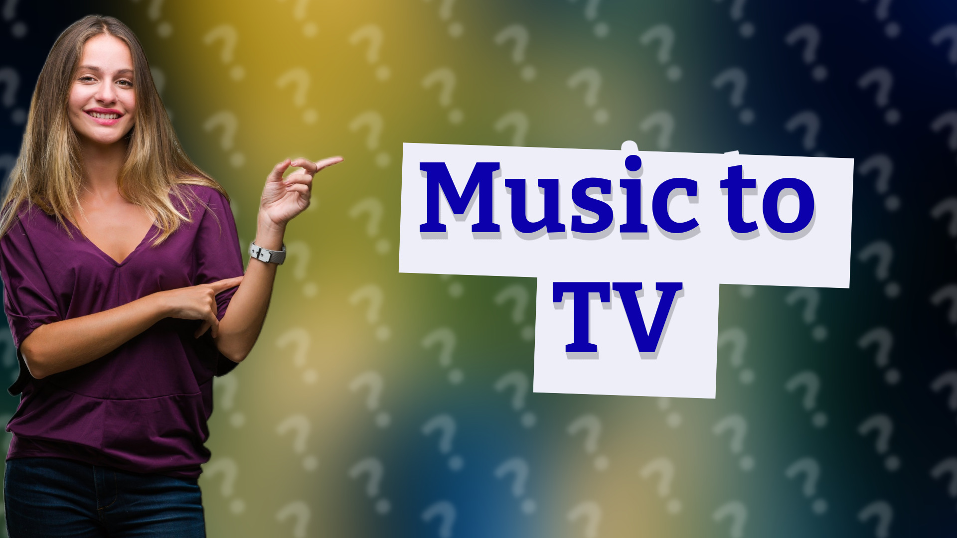 Music to TV
