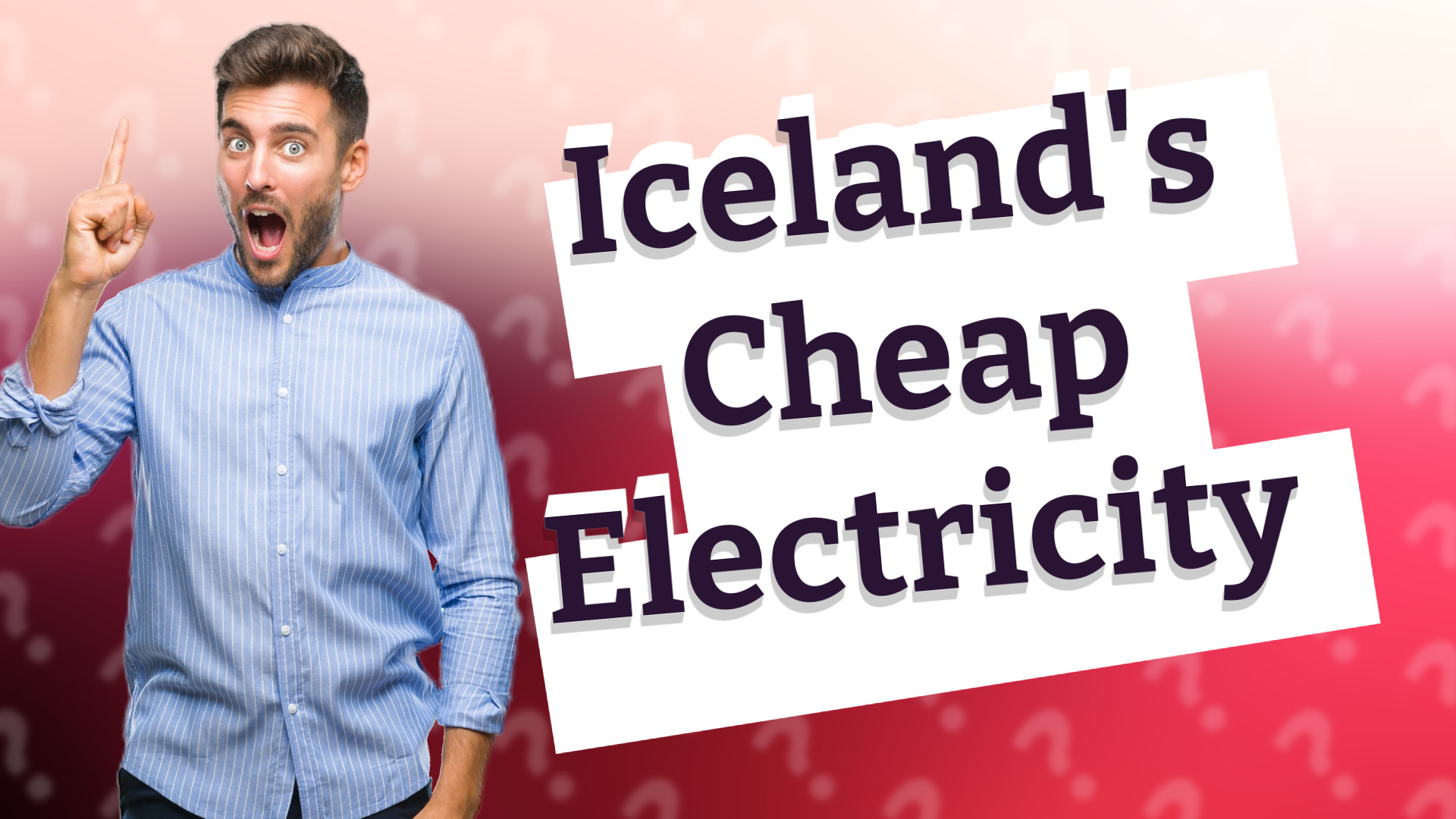 Iceland's Cheap Electricity