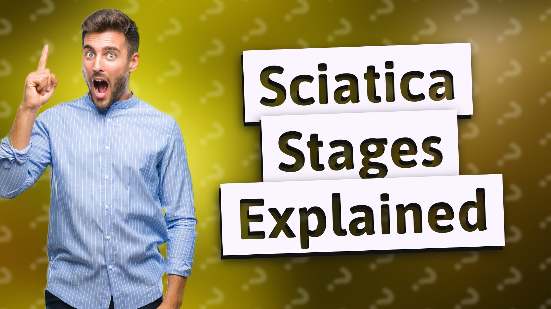Sciatica Stages Explained