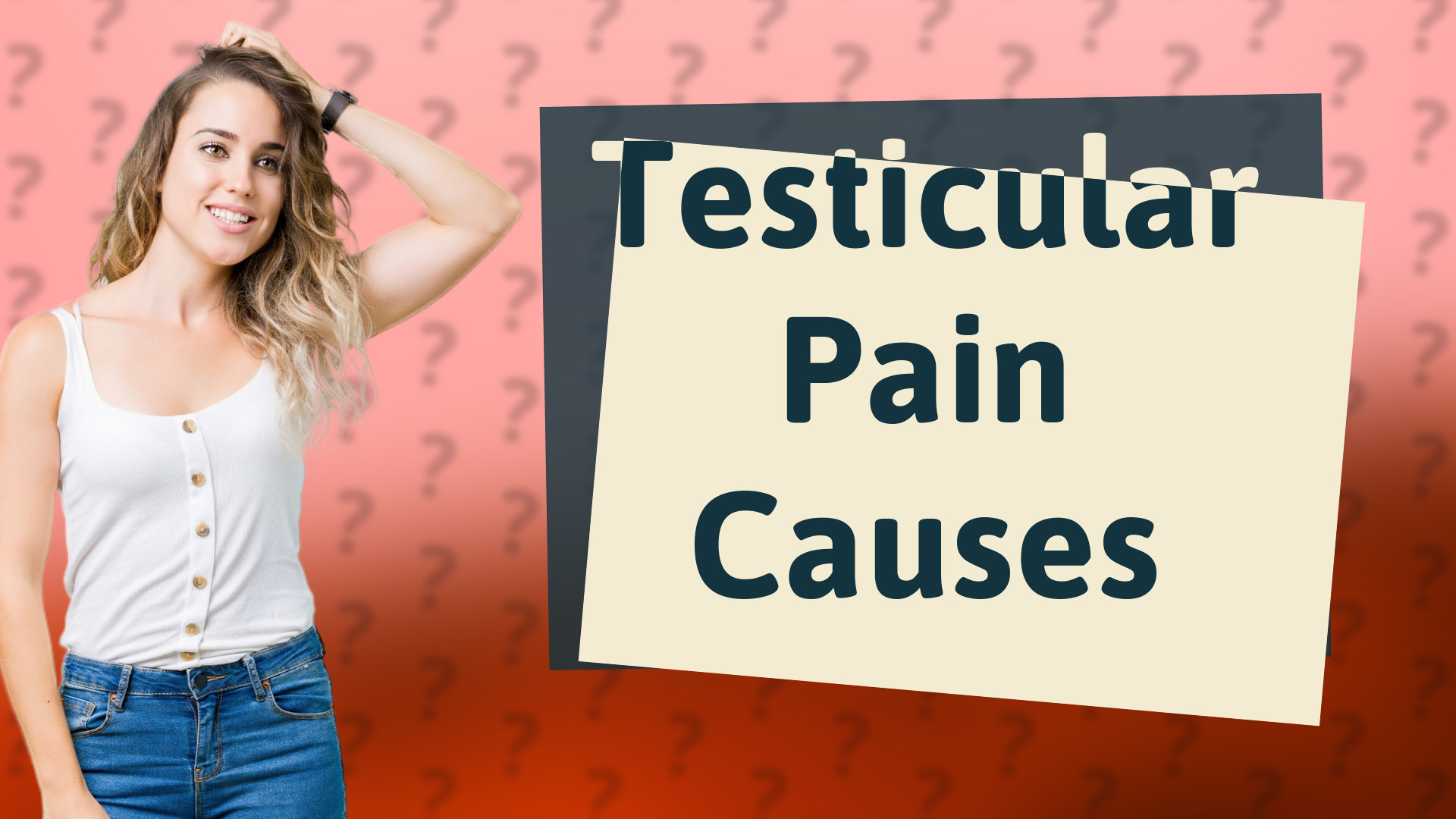 Testicular Pain Causes