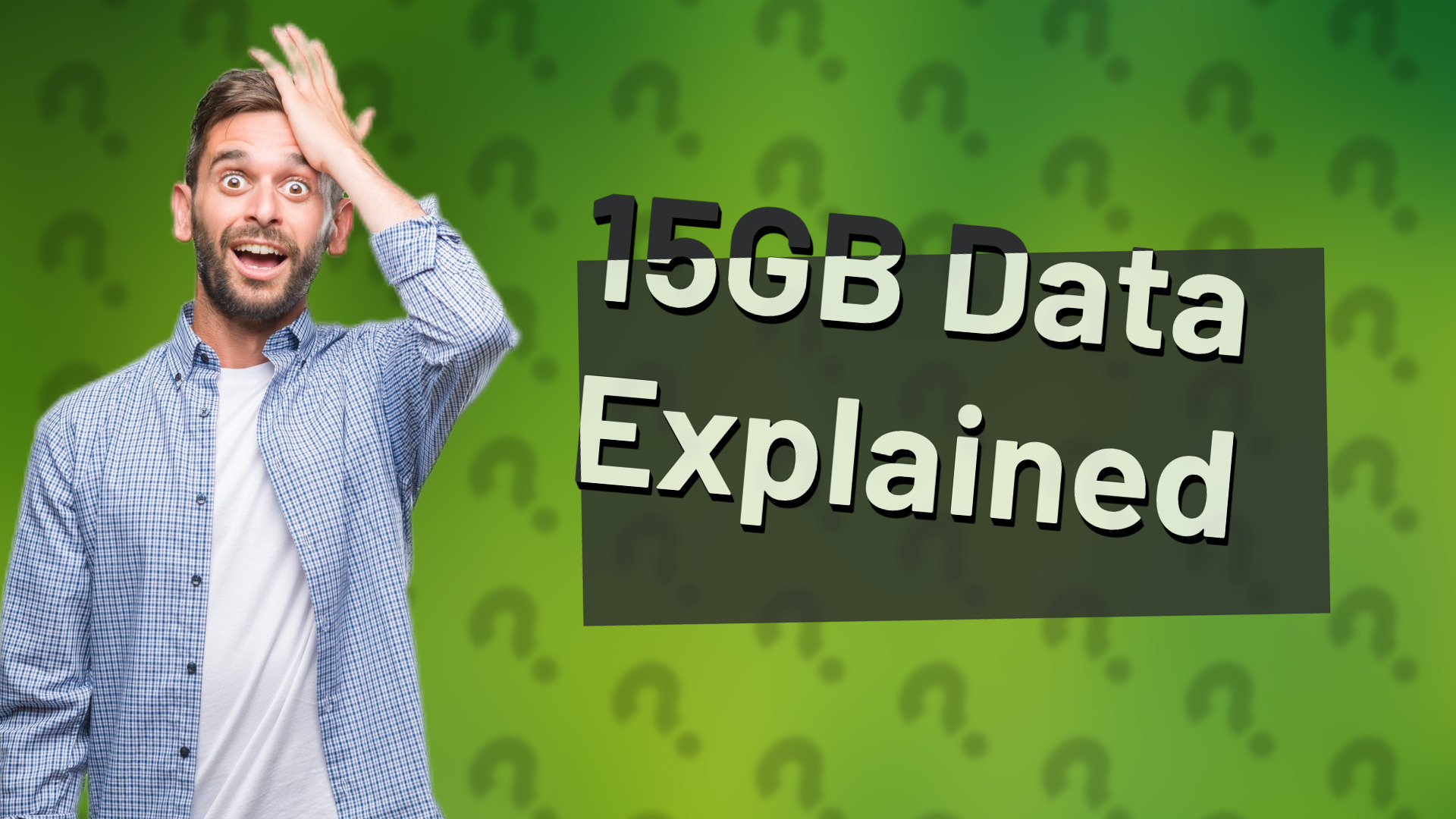15GB Data Explained