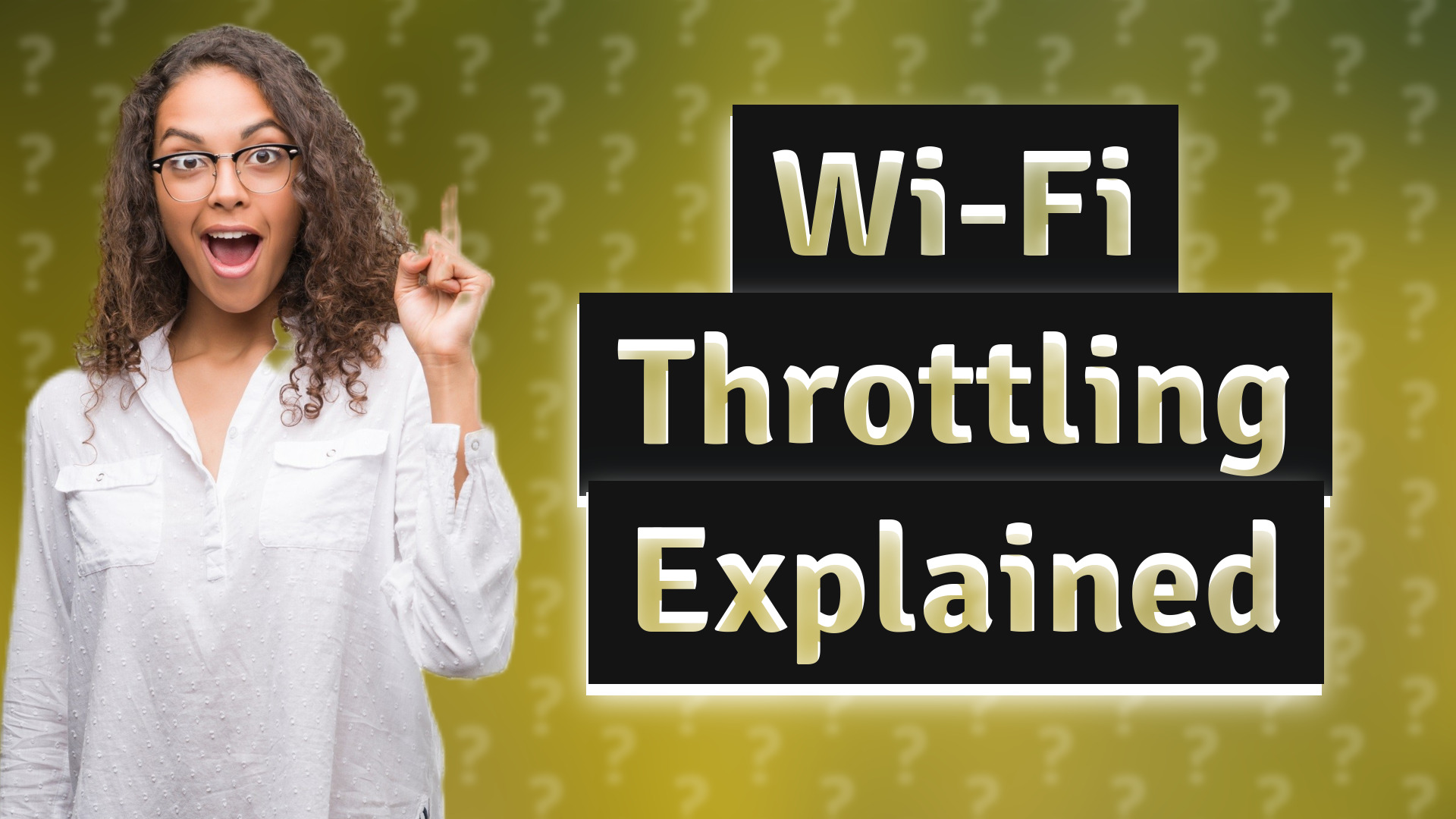 Wi-Fi Throttling Explained