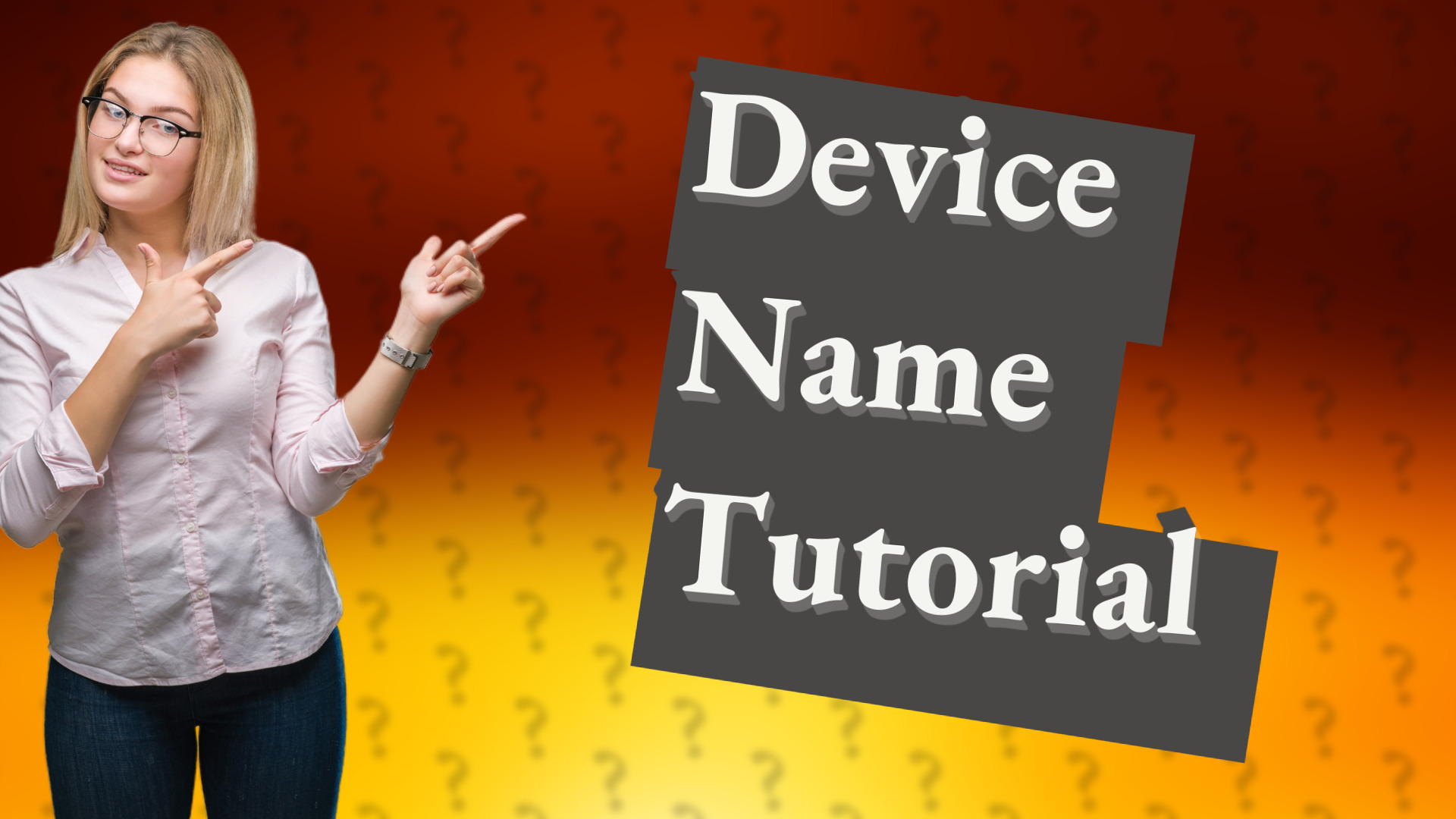 Device Name Tutorial