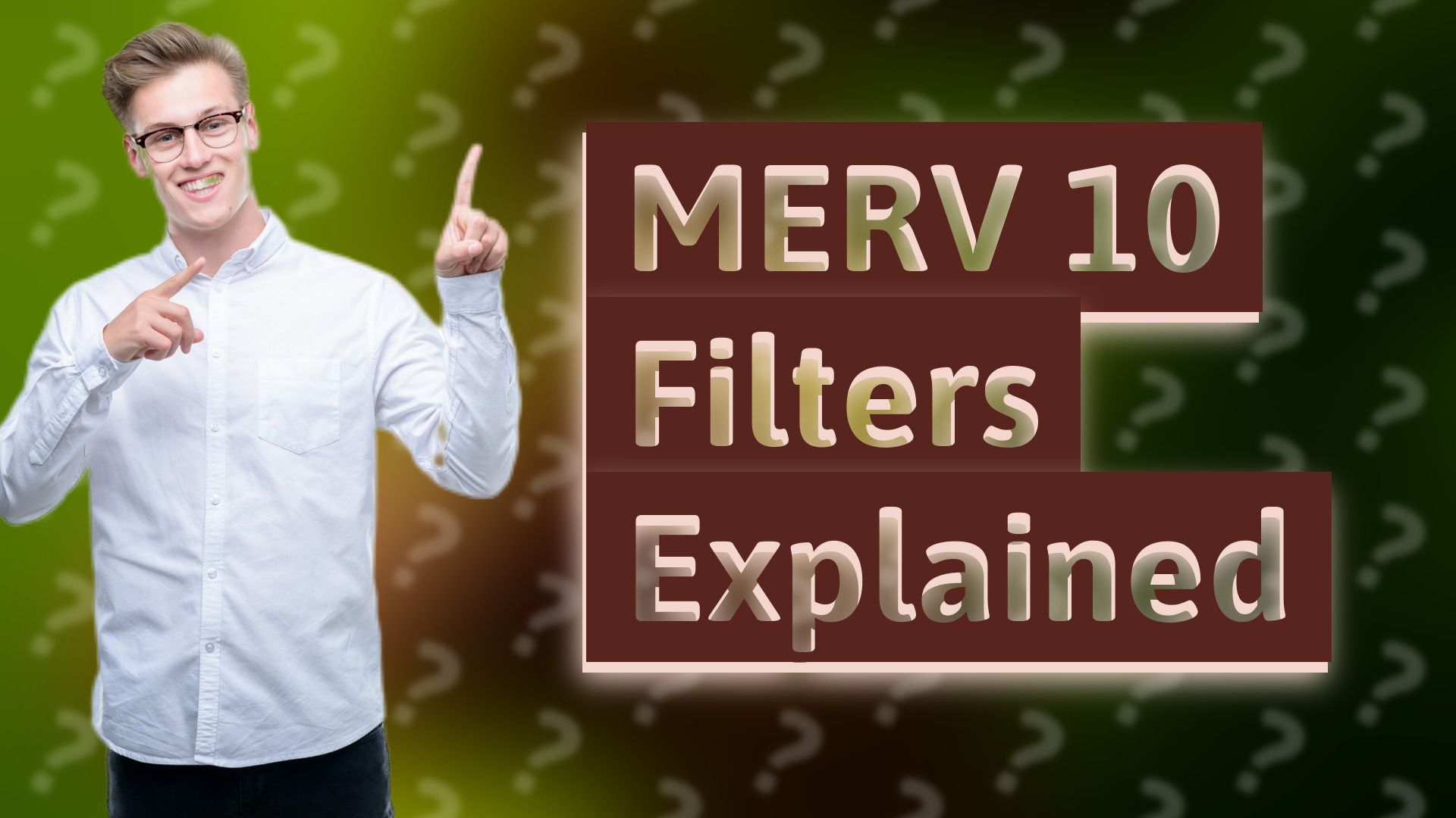 MERV 10 Filters Explained