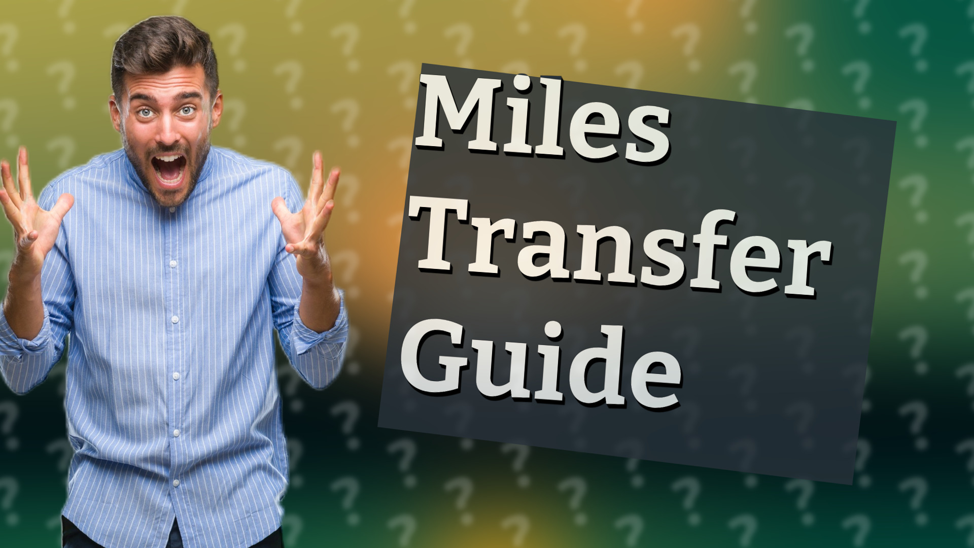 Miles Transfer Guide